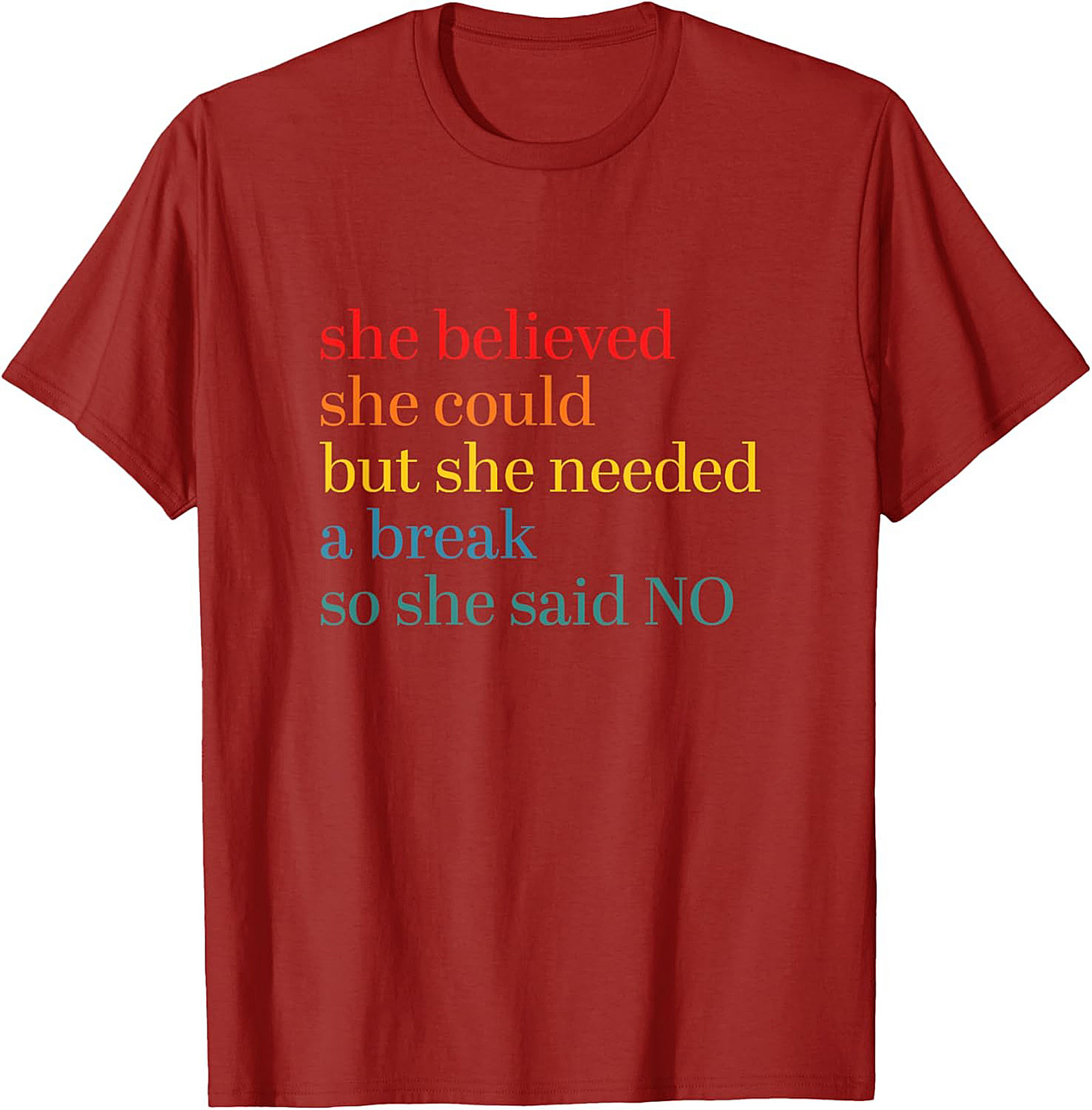 She Believed She Could But Needed A Break Funny T-Shirt