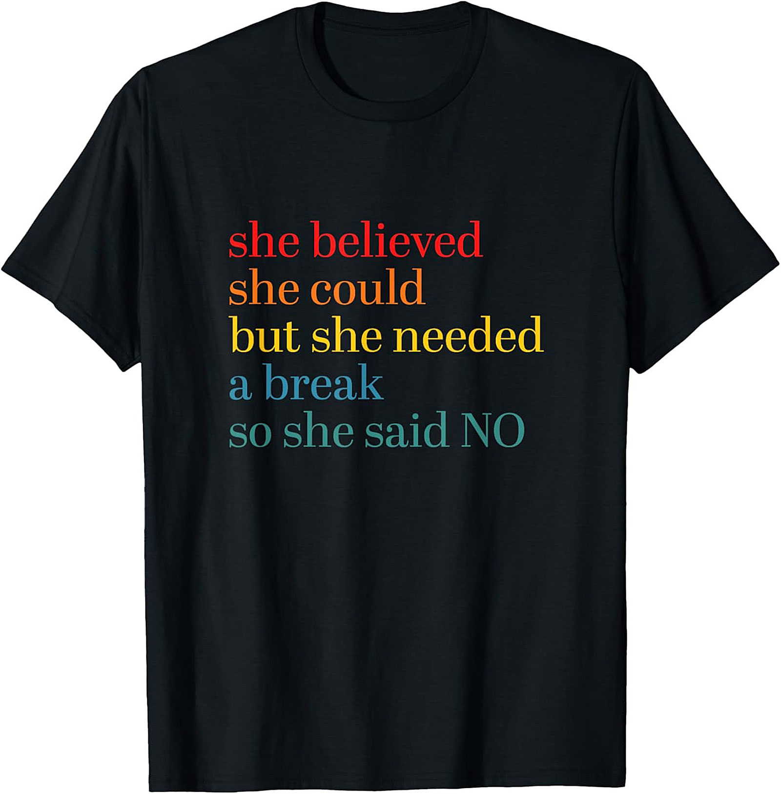 She Believed She Could But Needed A Break Funny T-Shirt