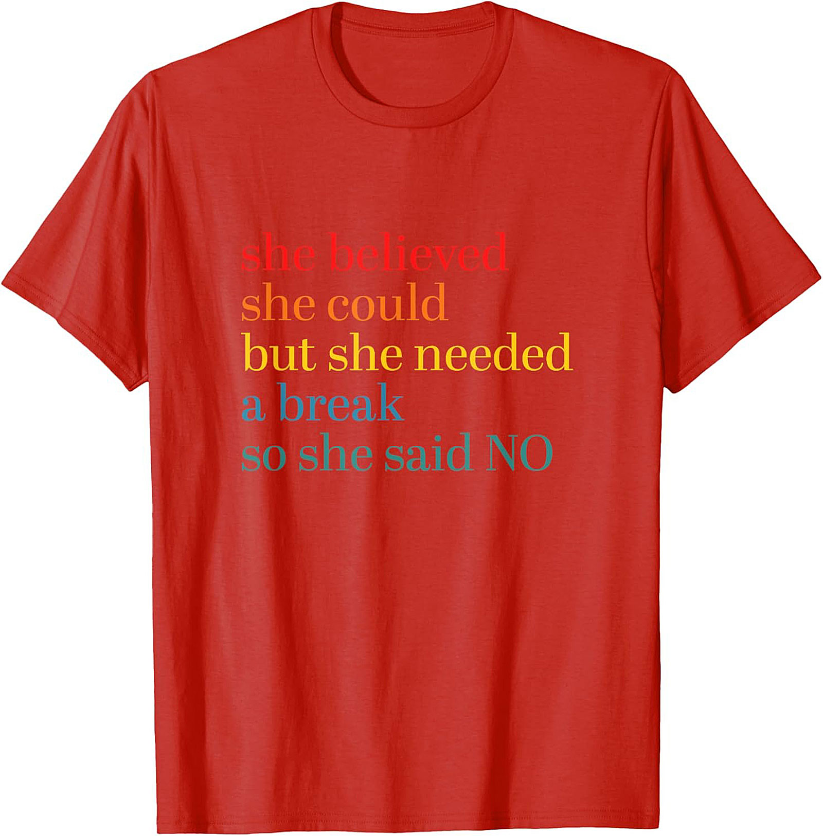 She Believed She Could But Needed A Break Funny T-Shirt
