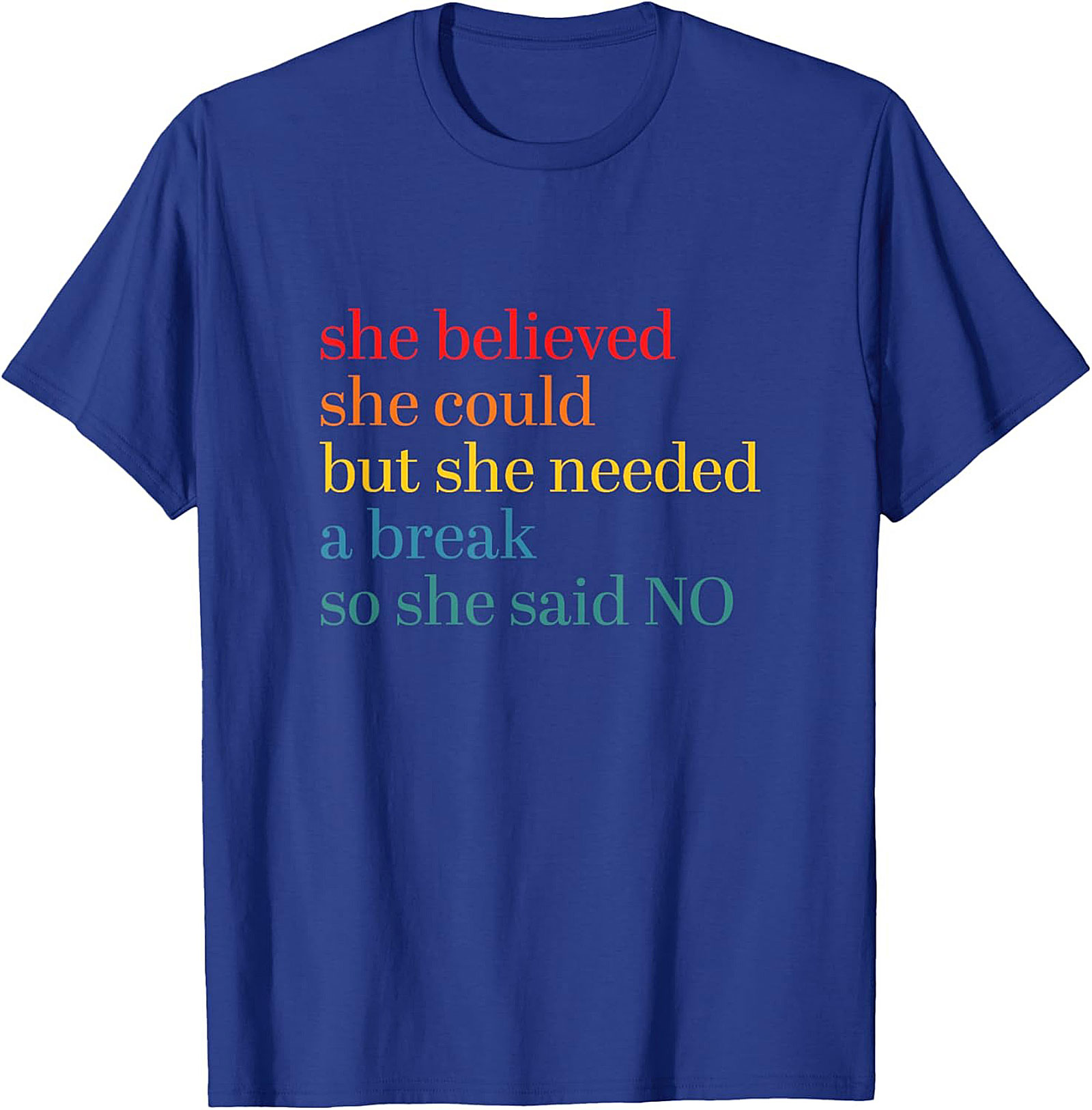 She Believed She Could But Needed A Break Funny T-Shirt