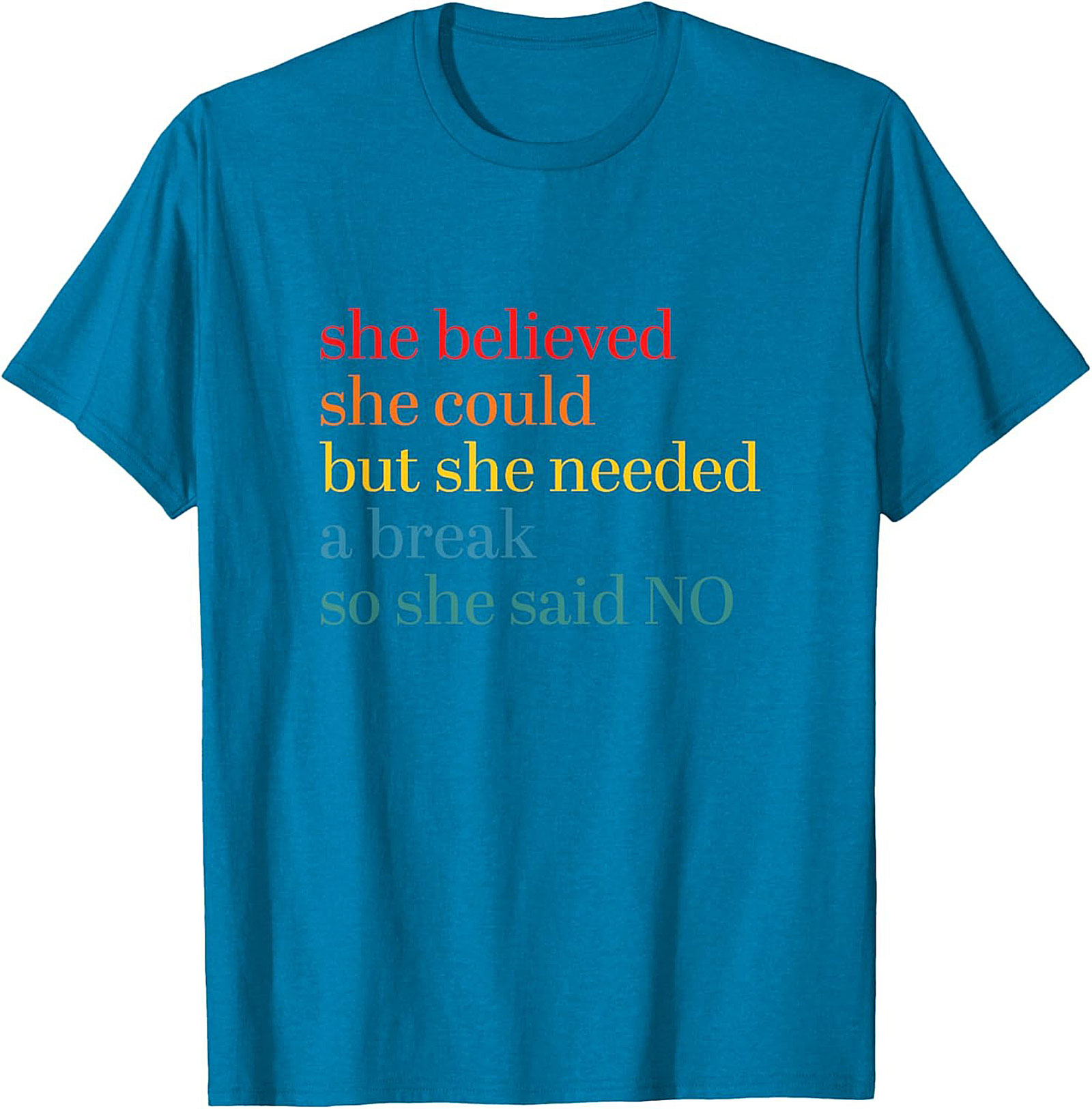 She Believed She Could But Needed A Break Funny T-Shirt