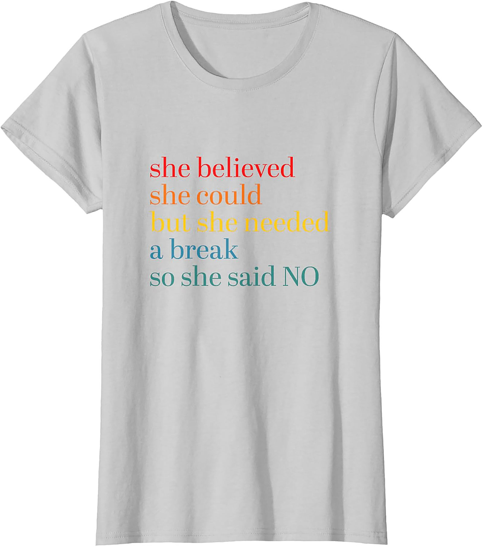 She Believed She Could But Needed A Break Funny T-Shirt