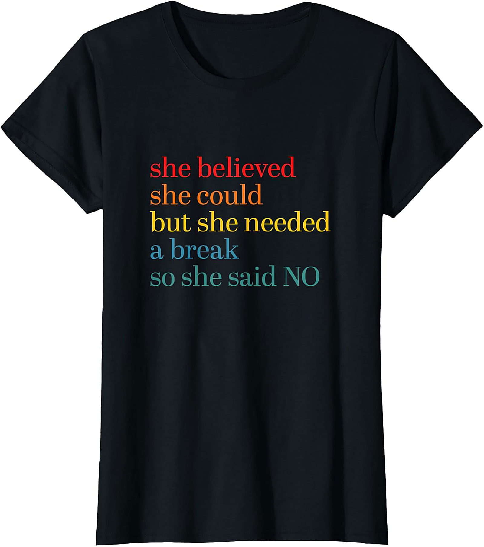 She Believed She Could But Needed A Break Funny T-Shirt