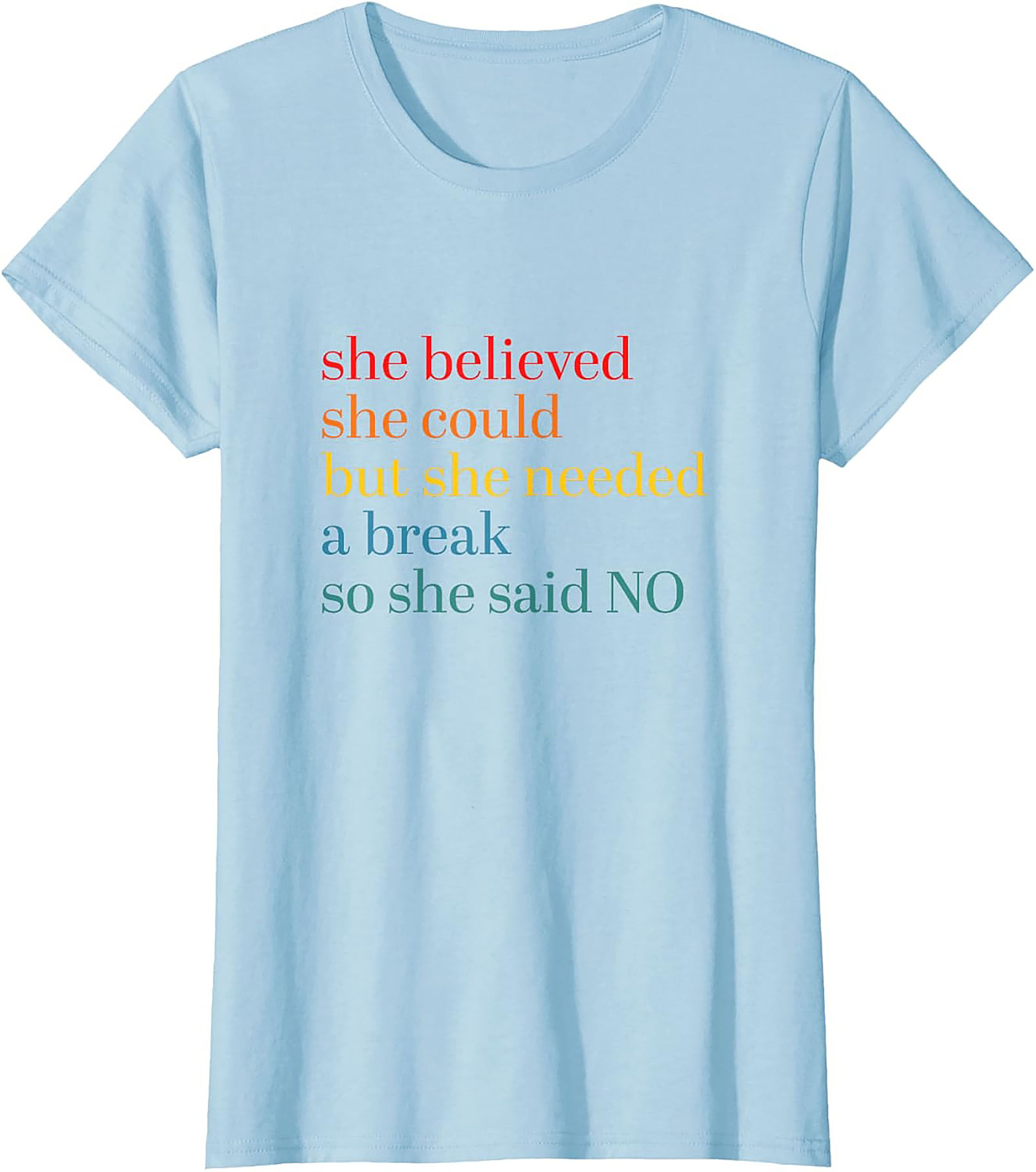 She Believed She Could But Needed A Break Funny T-Shirt