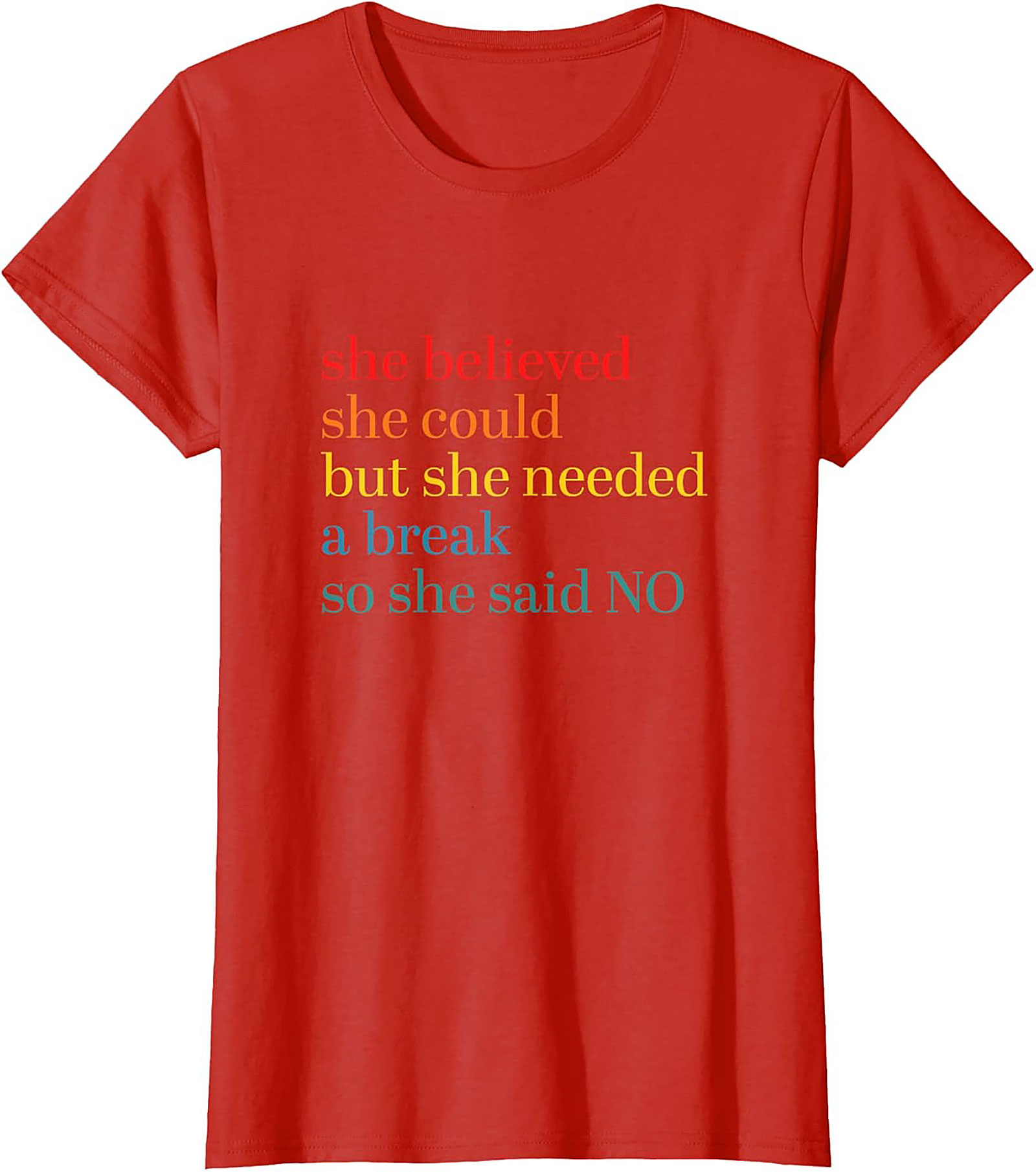 She Believed She Could But Needed A Break Funny T-Shirt