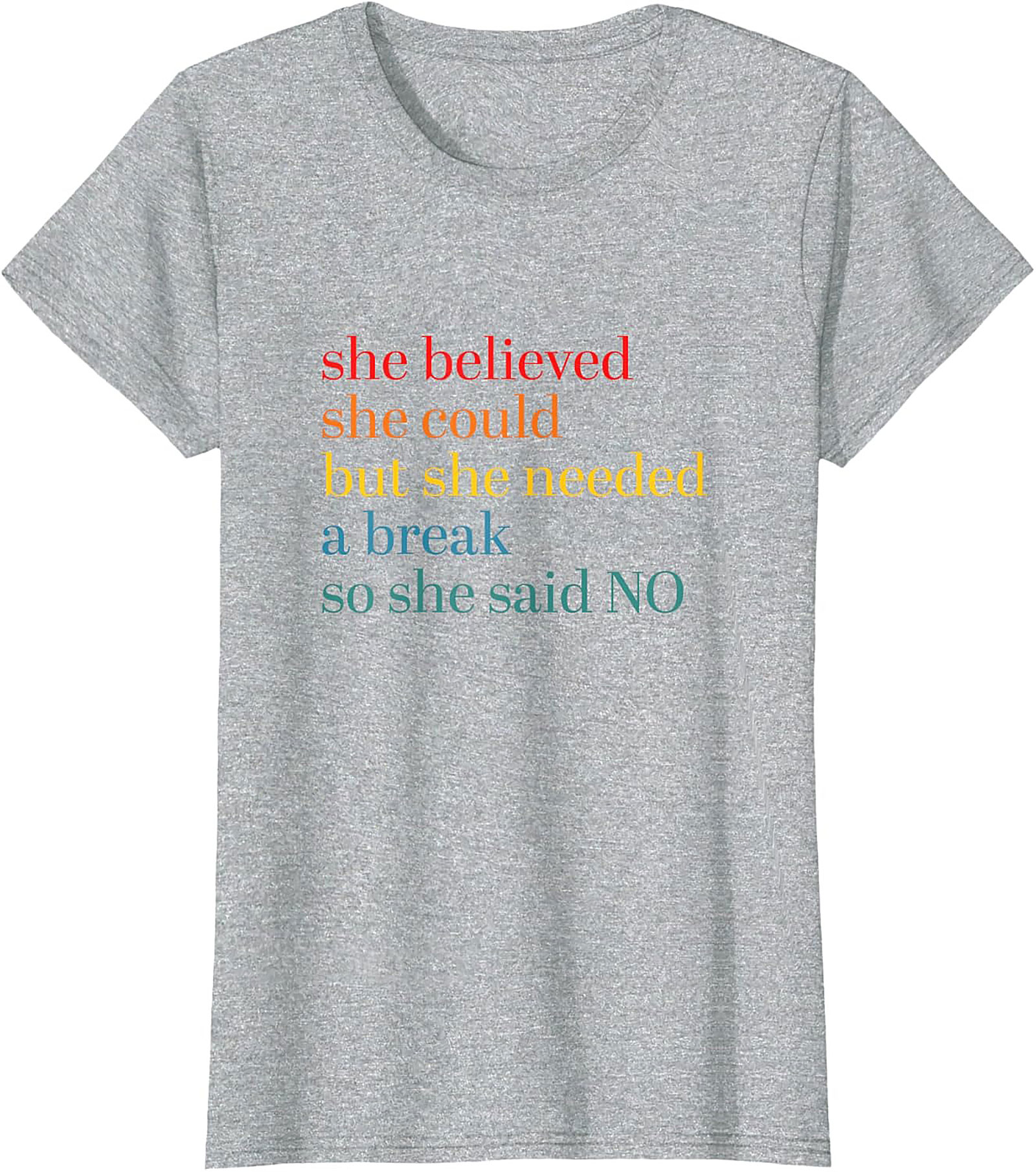 She Believed She Could But Needed A Break Funny T-Shirt