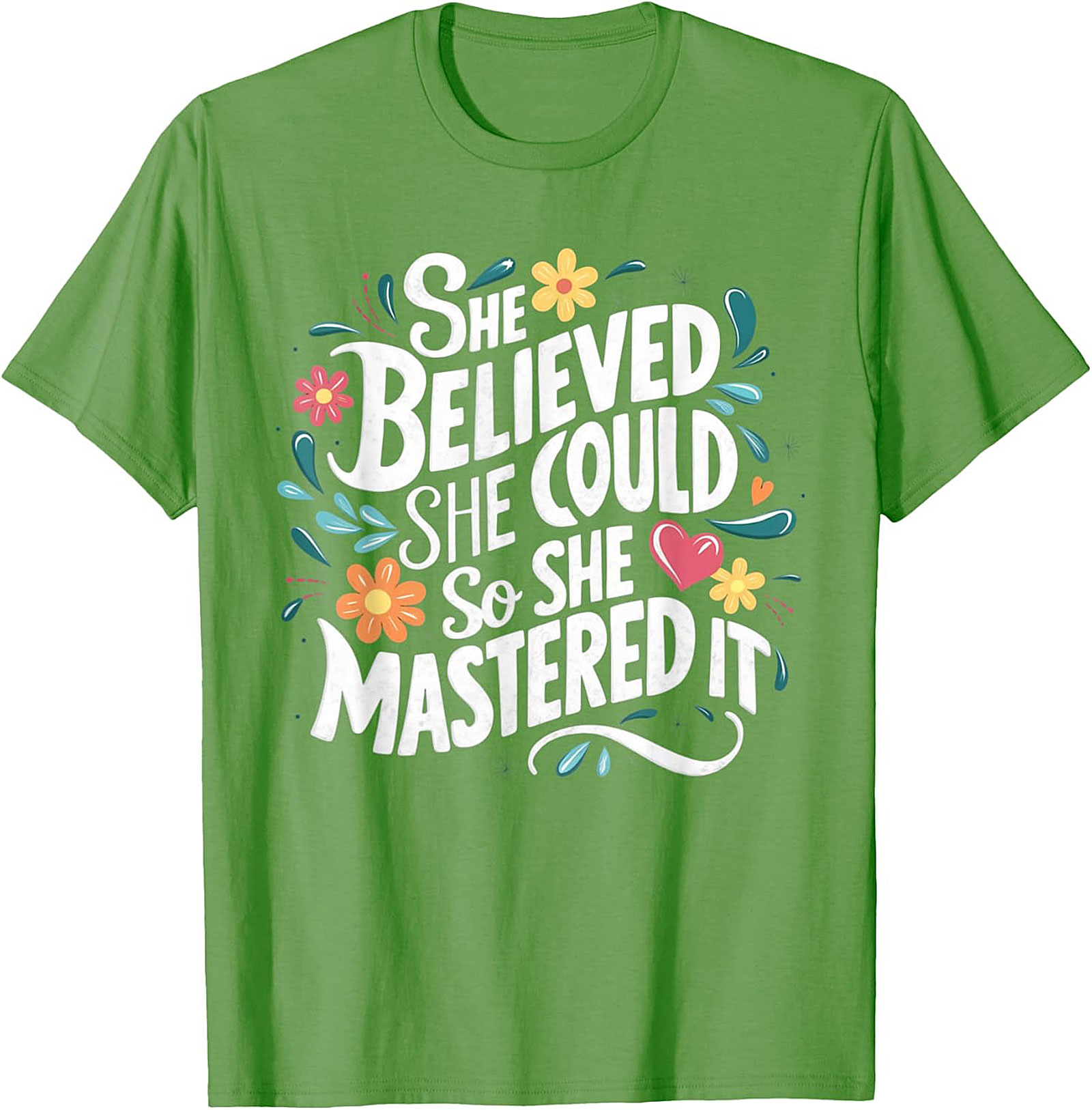She Believed She Could So She Mastered It T-Shirt Empowerment Tee