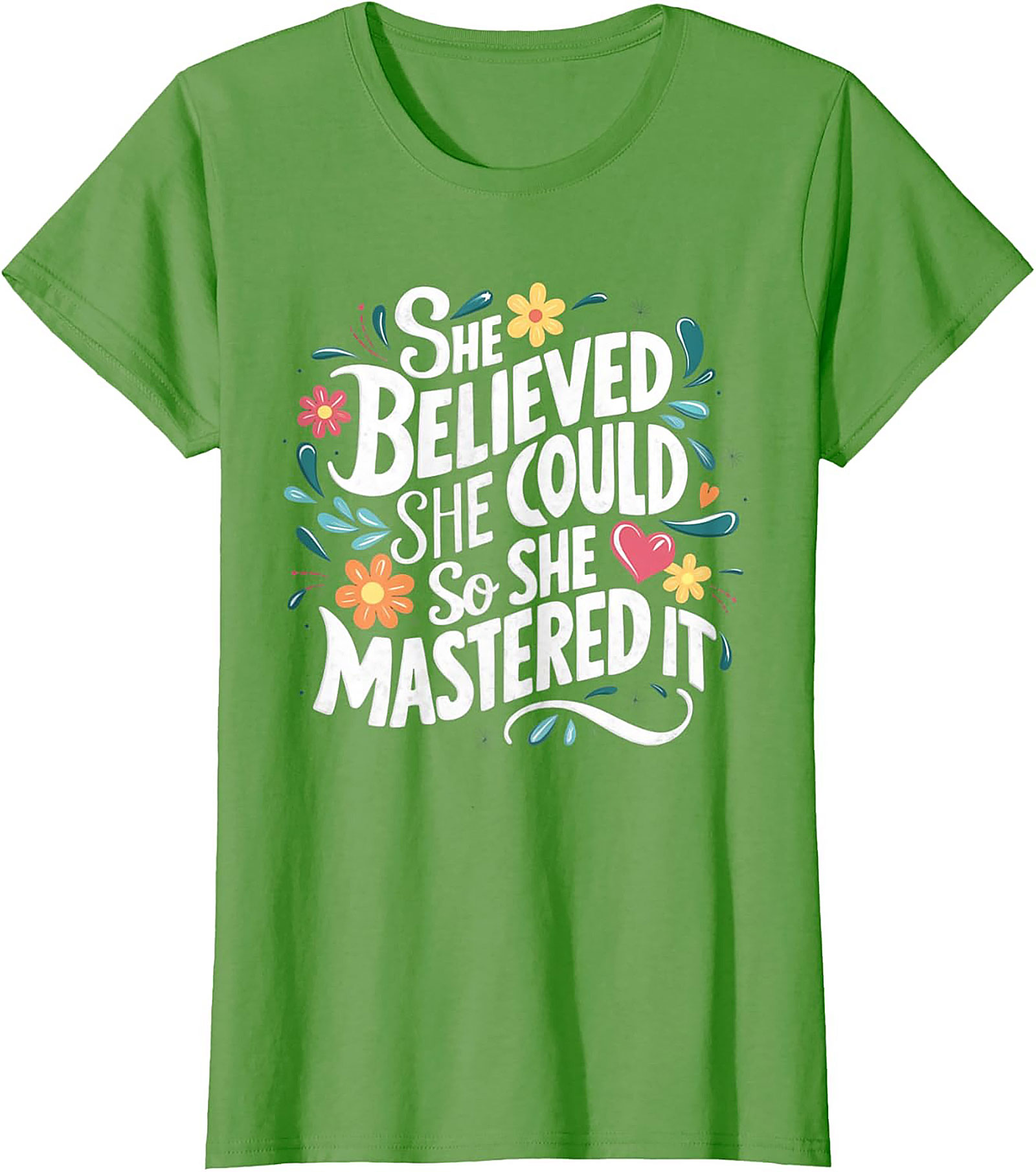 She Believed She Could So She Mastered It T-Shirt Empowerment Tee