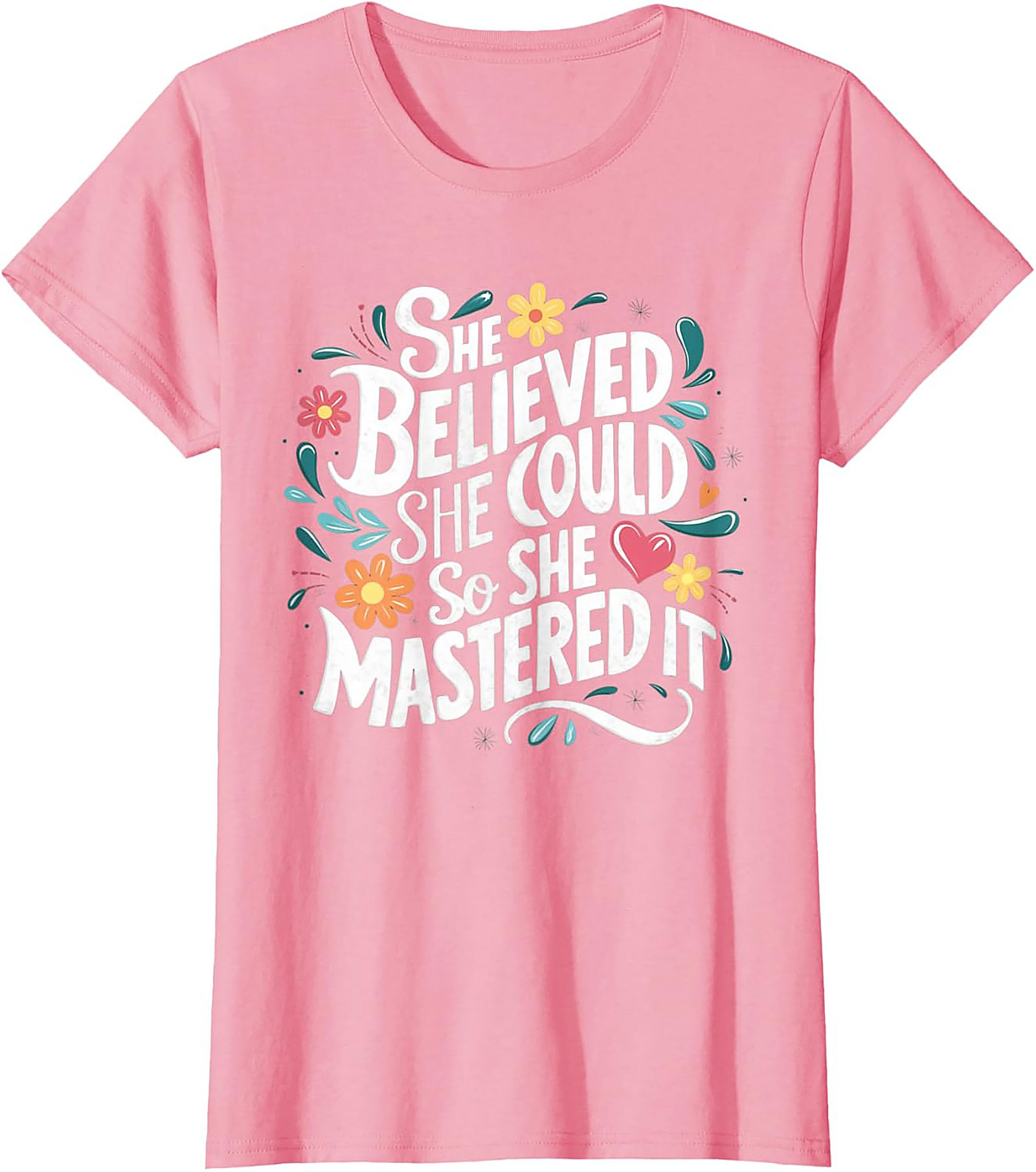 She Believed She Could So She Mastered It T-Shirt Empowerment Tee