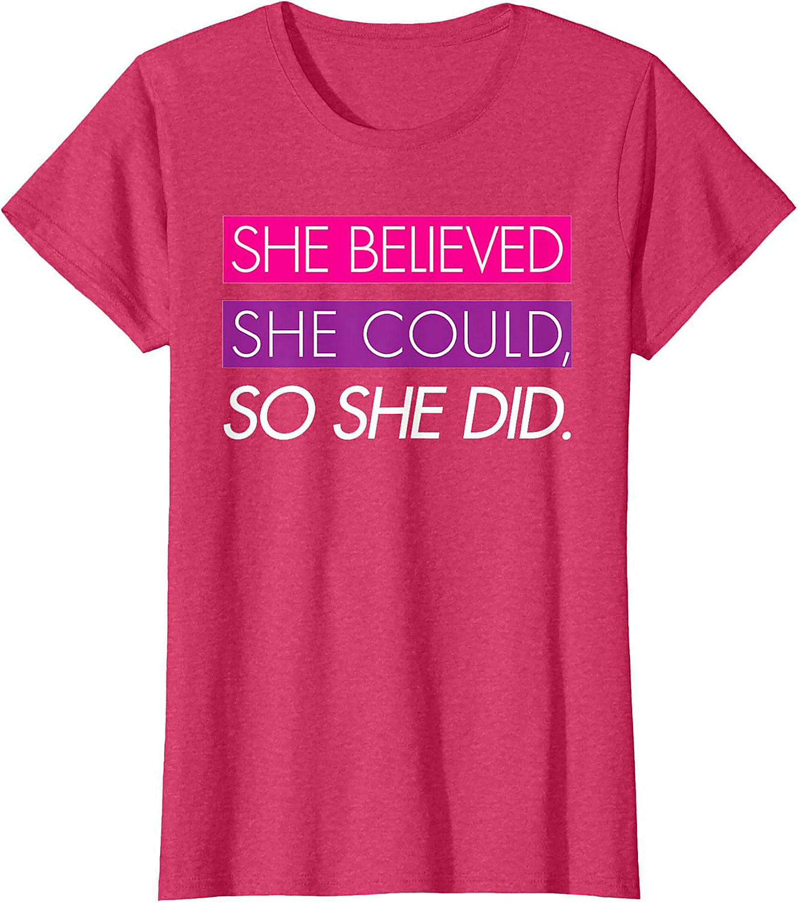 She Believed She Could So She Did T-Shirt Empowerment Tee
