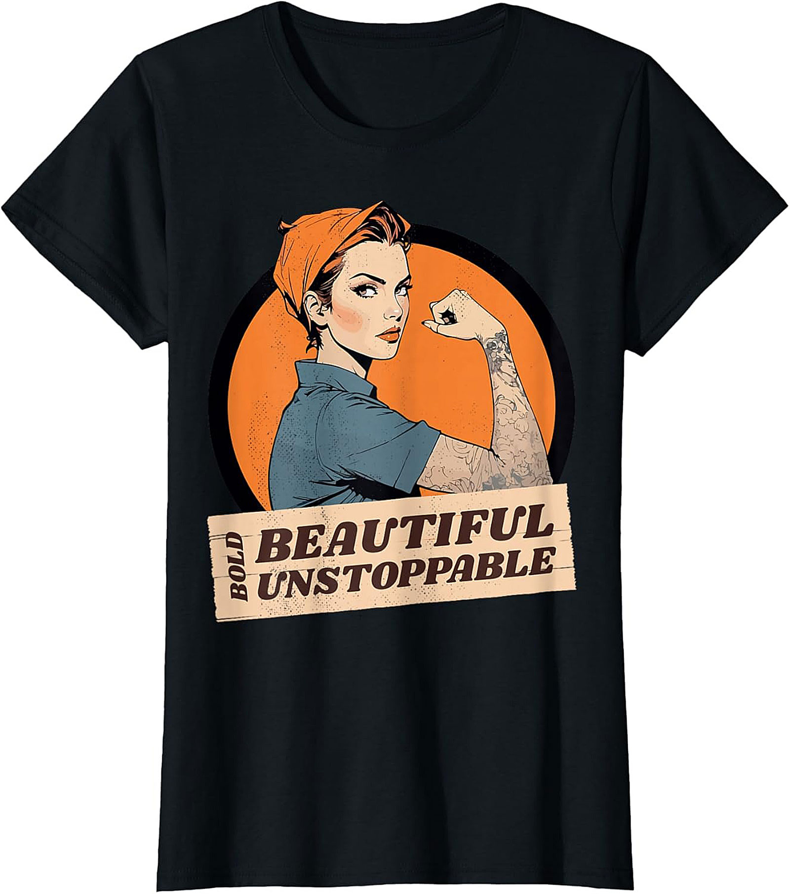  Bold Beautiful Unstoppable T-Shirt | Empowerment Graphic Tee