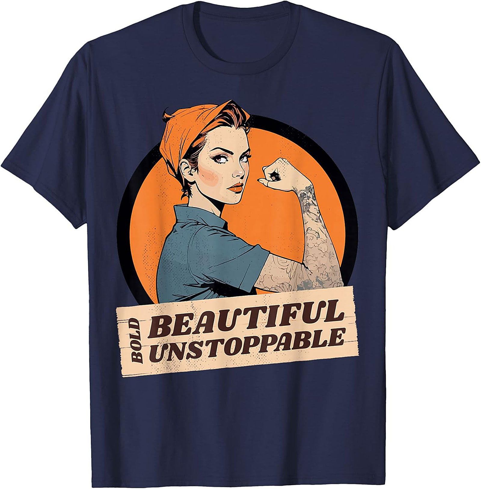  Bold Beautiful Unstoppable T-Shirt | Empowerment Graphic Tee