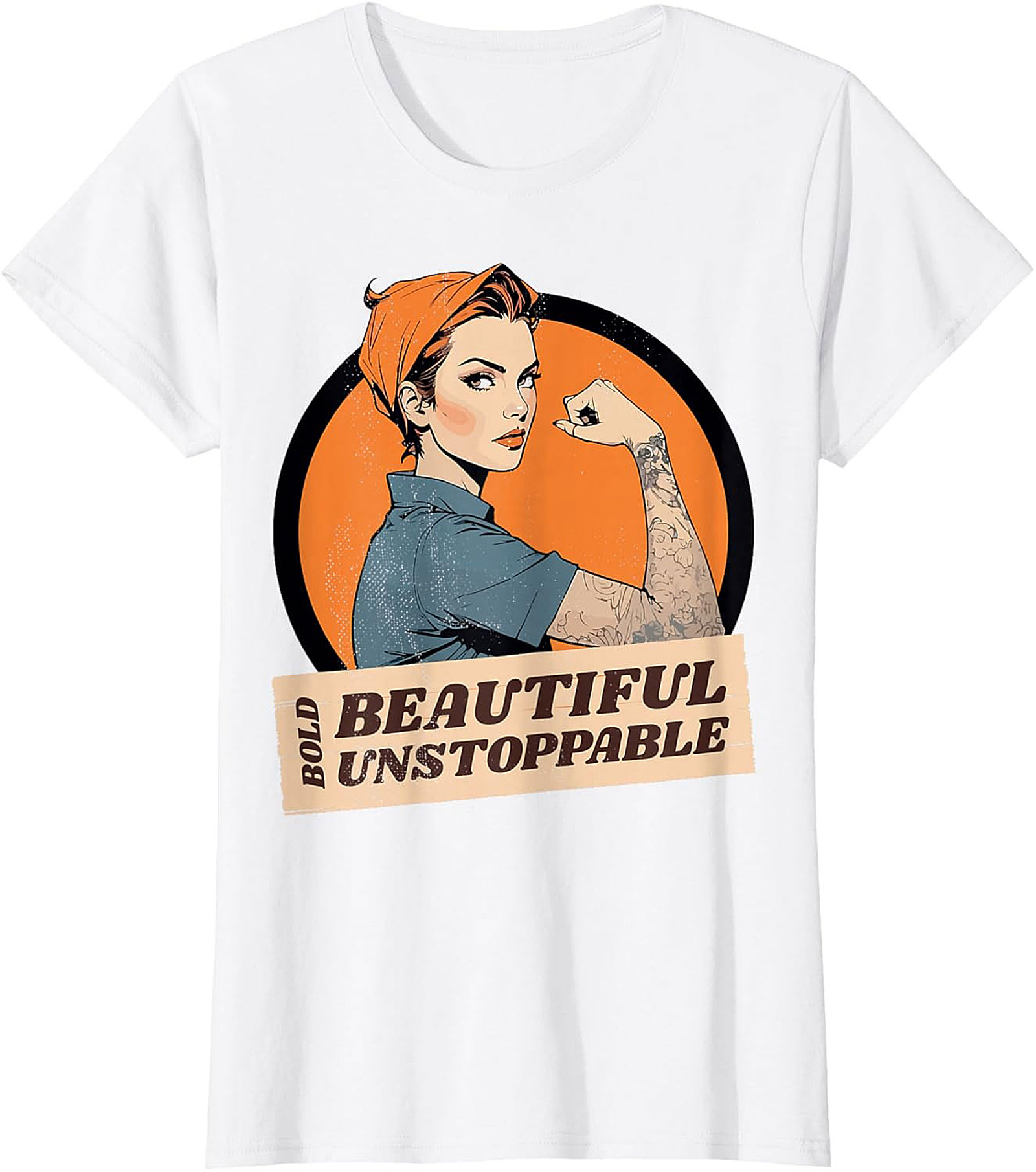  Bold Beautiful Unstoppable T-Shirt | Empowerment Graphic Tee