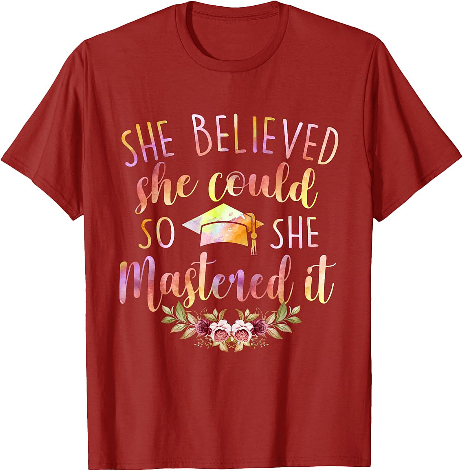 She Believed She Could So She Mastered It T-shirt Grad Gift