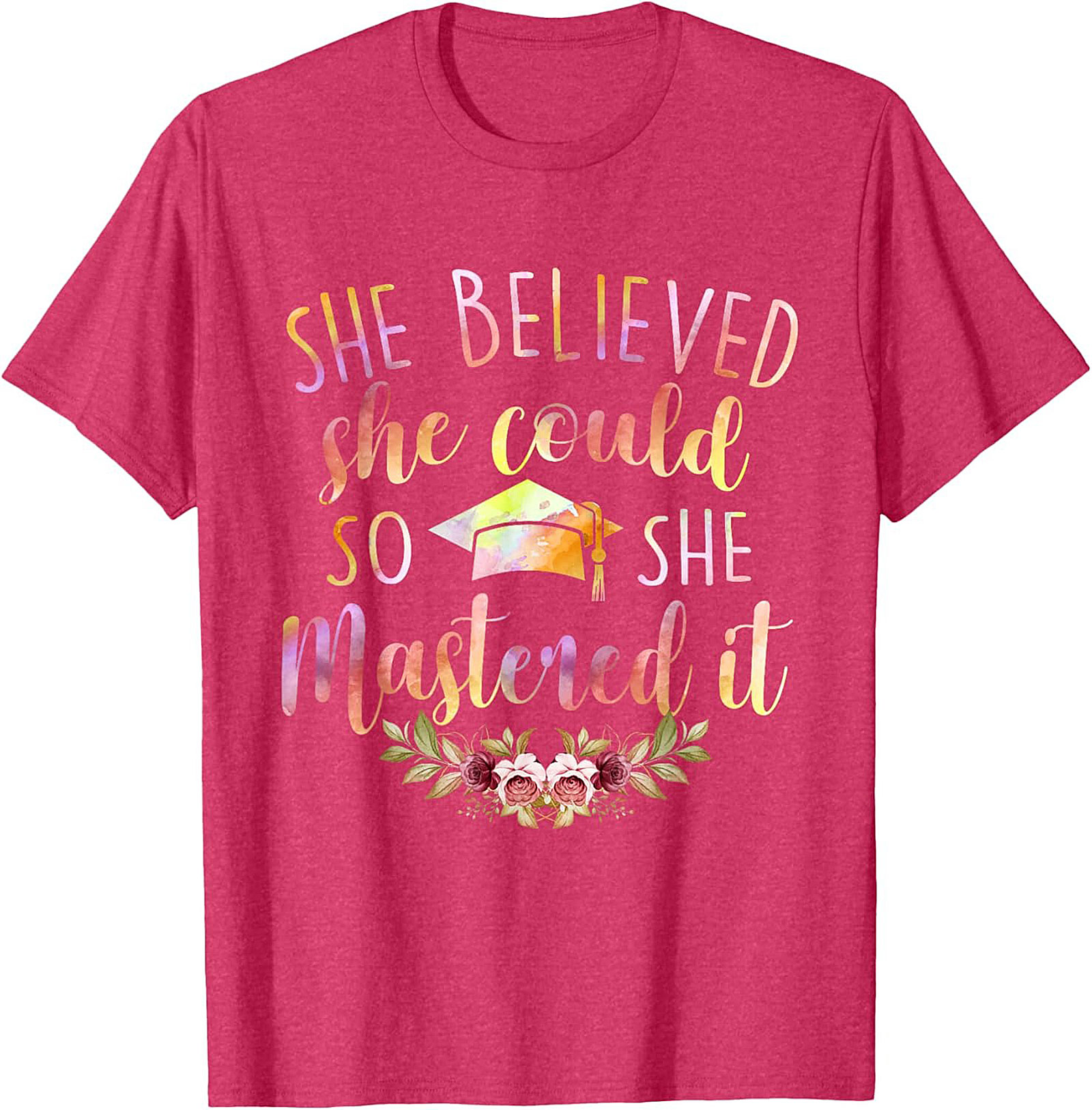 She Believed She Could So She Mastered It T-shirt Grad Gift