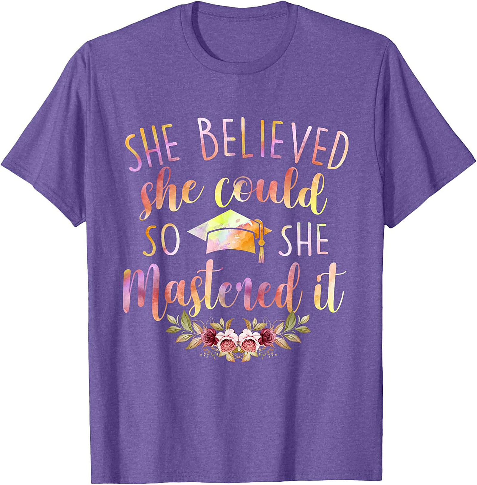 She Believed She Could So She Mastered It T-shirt Grad Gift