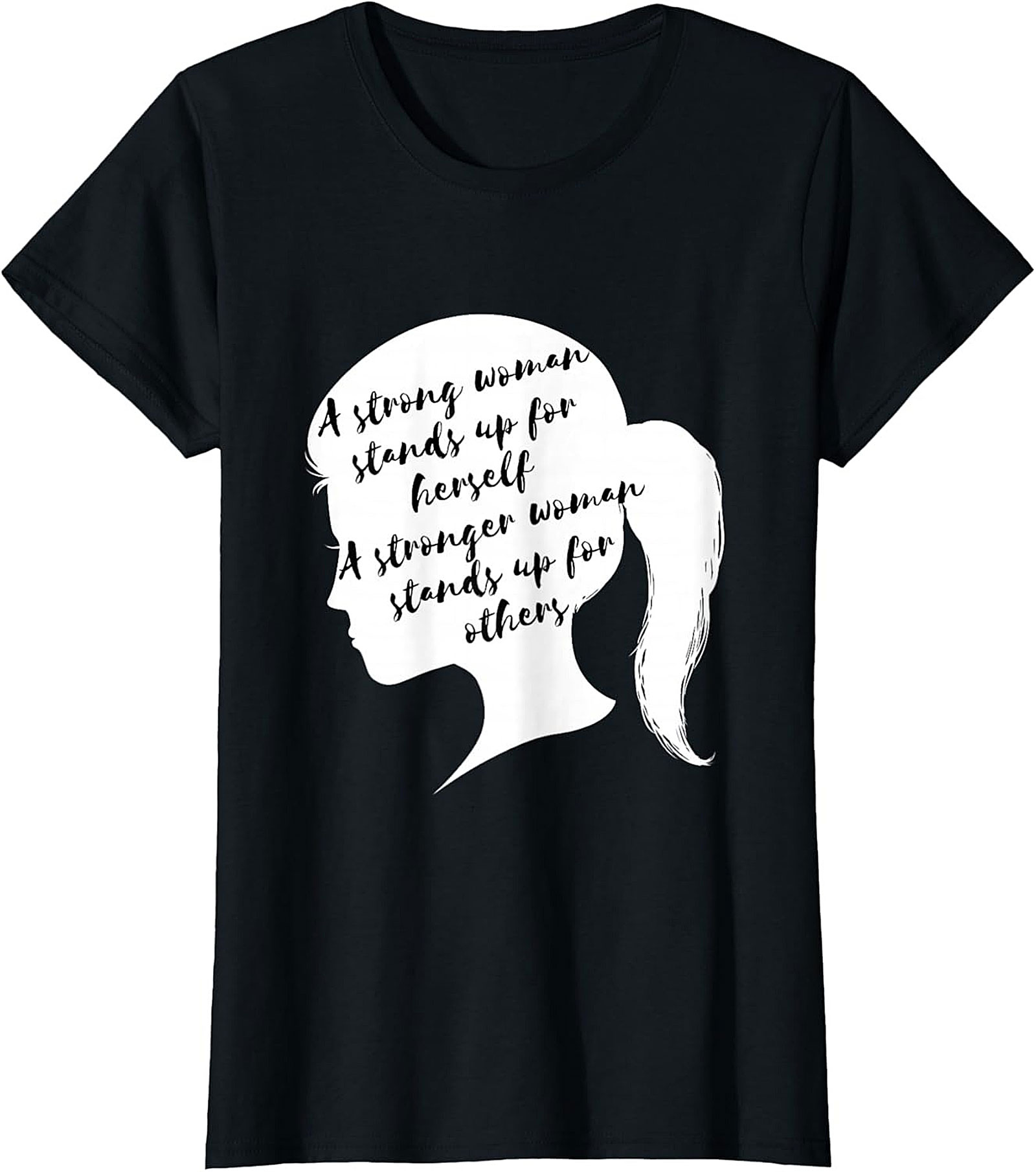 Strong Woman Empowerment T-Shirt  Inspirational Graphic Tee