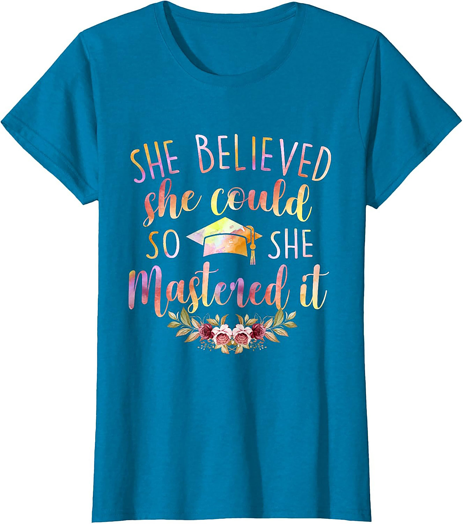 She Believed She Could So She Mastered It T-shirt Grad Gift