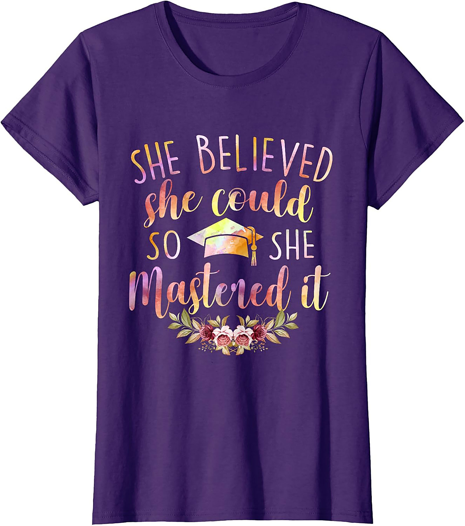She Believed She Could So She Mastered It T-shirt Grad Gift