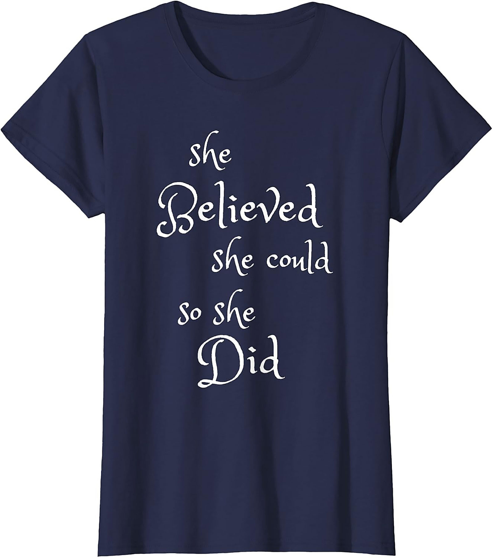 She Believed She Could T-Shirt Inspirational Graphic Tee