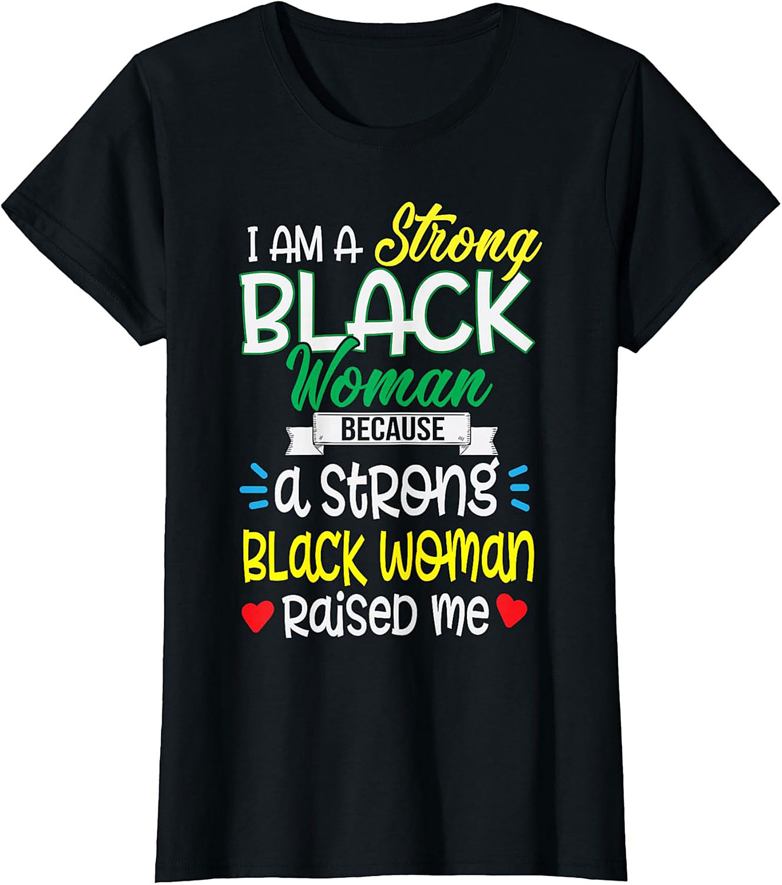  Strong Black Woman T-Shirt | Empowerment Graphic Tee