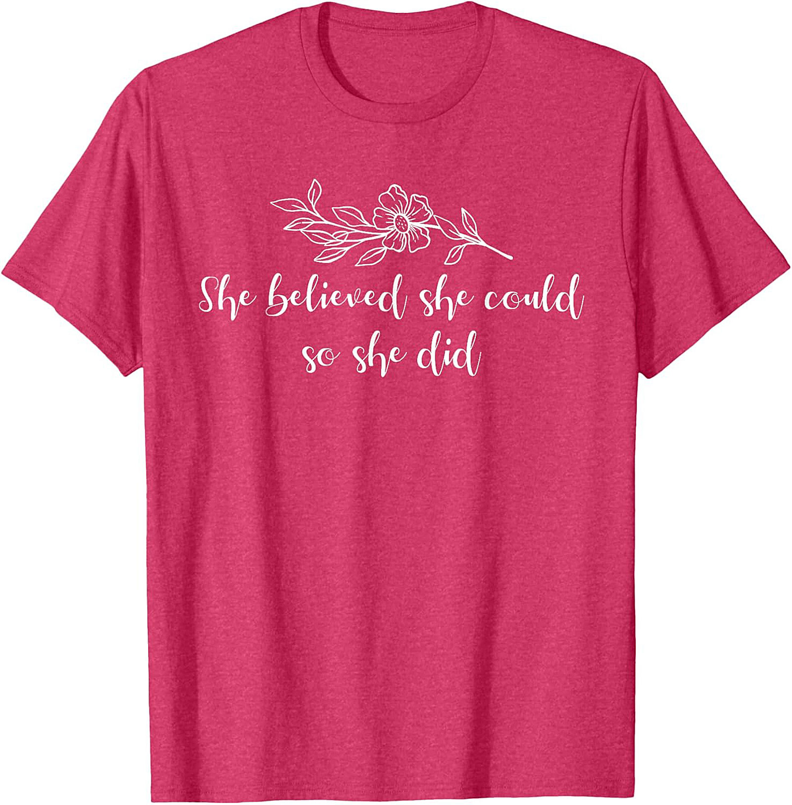  She Believed She Could So She Did T-Shirt Inspirational Tee