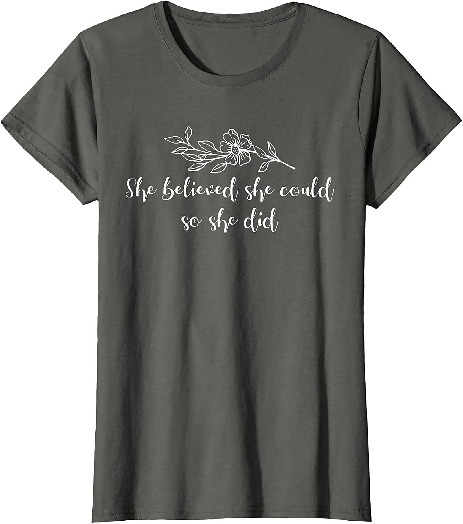  She Believed She Could So She Did T-Shirt Inspirational Tee