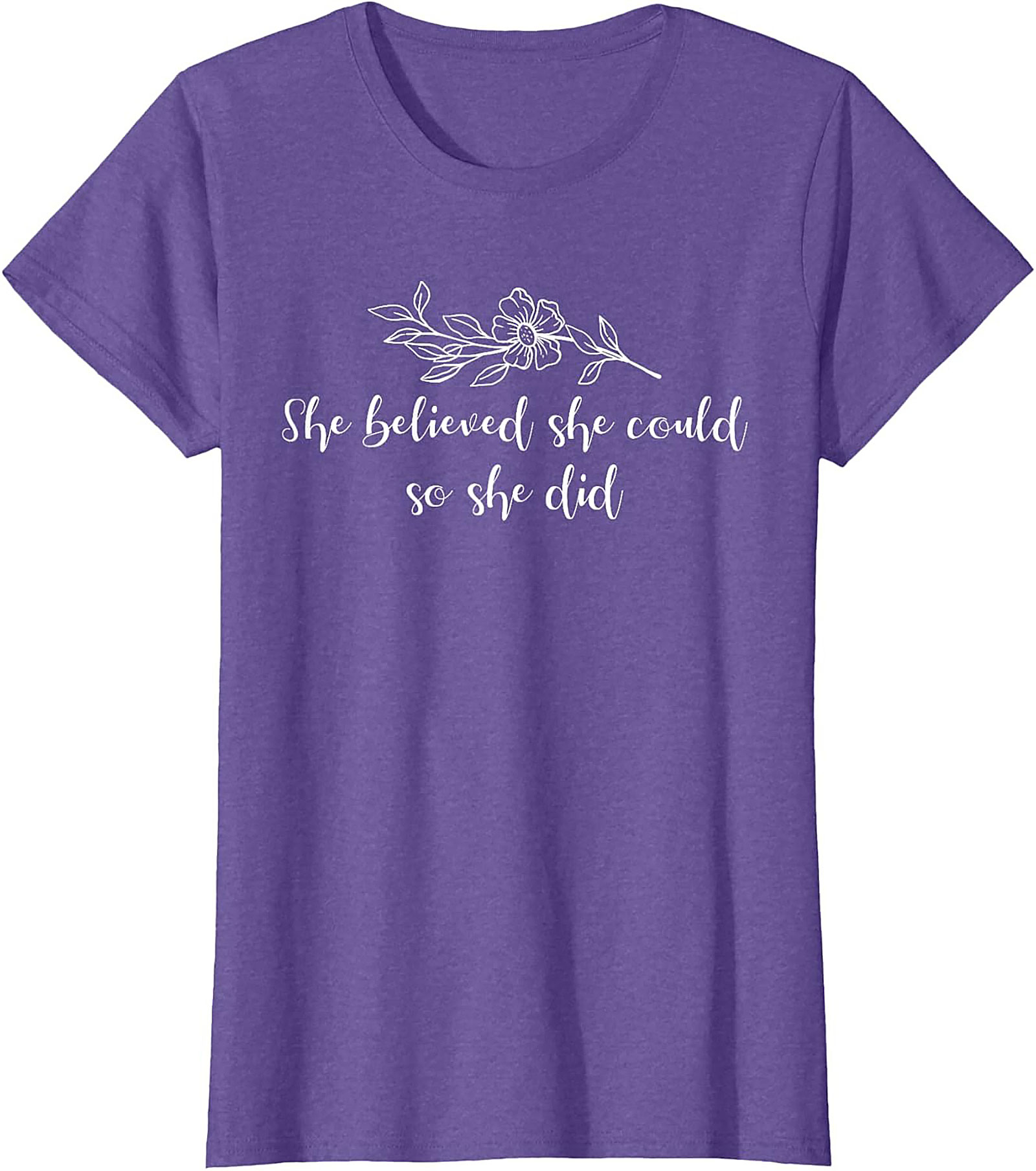  She Believed She Could So She Did T-Shirt Inspirational Tee