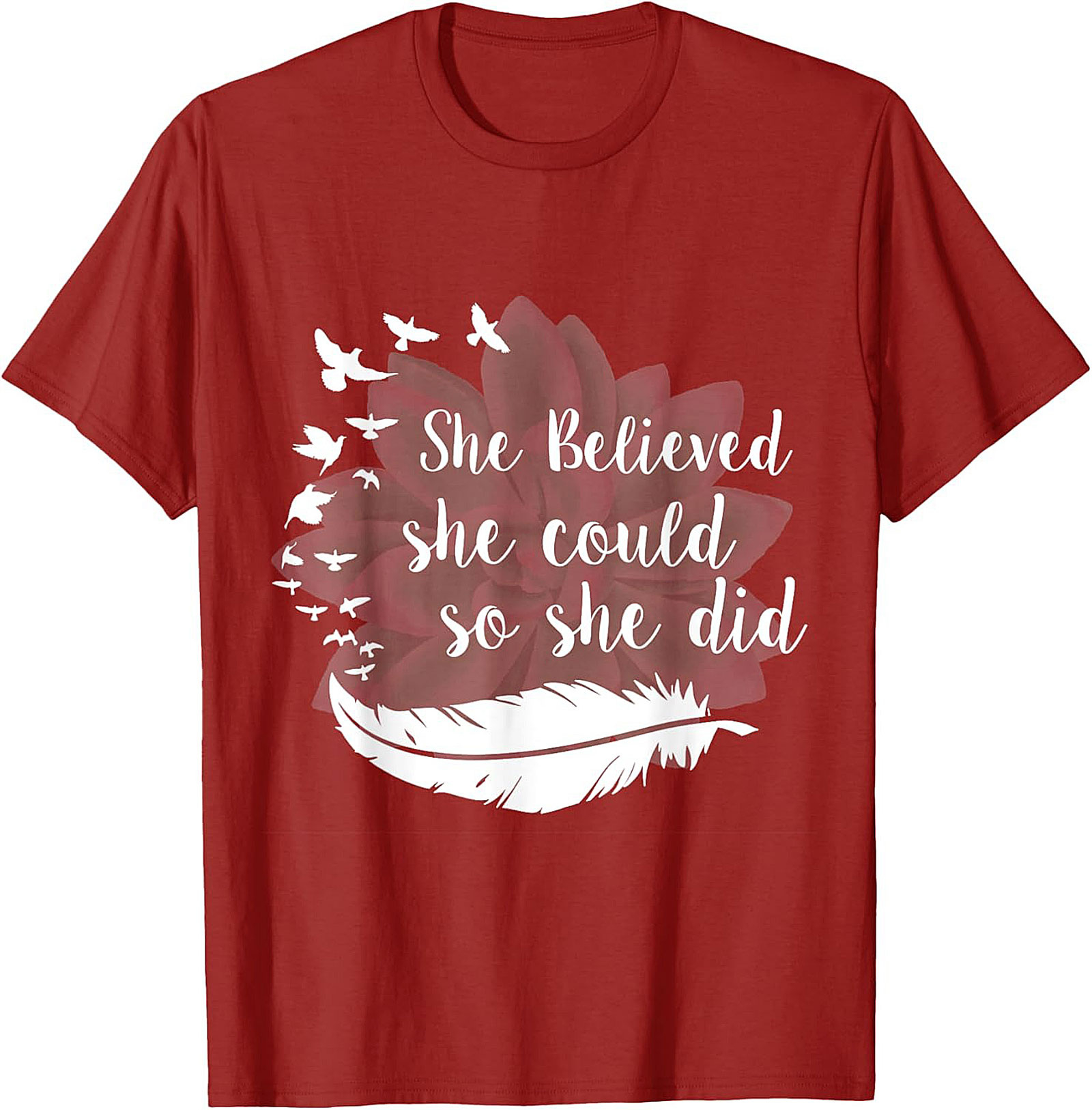 She Believed She Could So She Did Inspirational Quote T-shirt