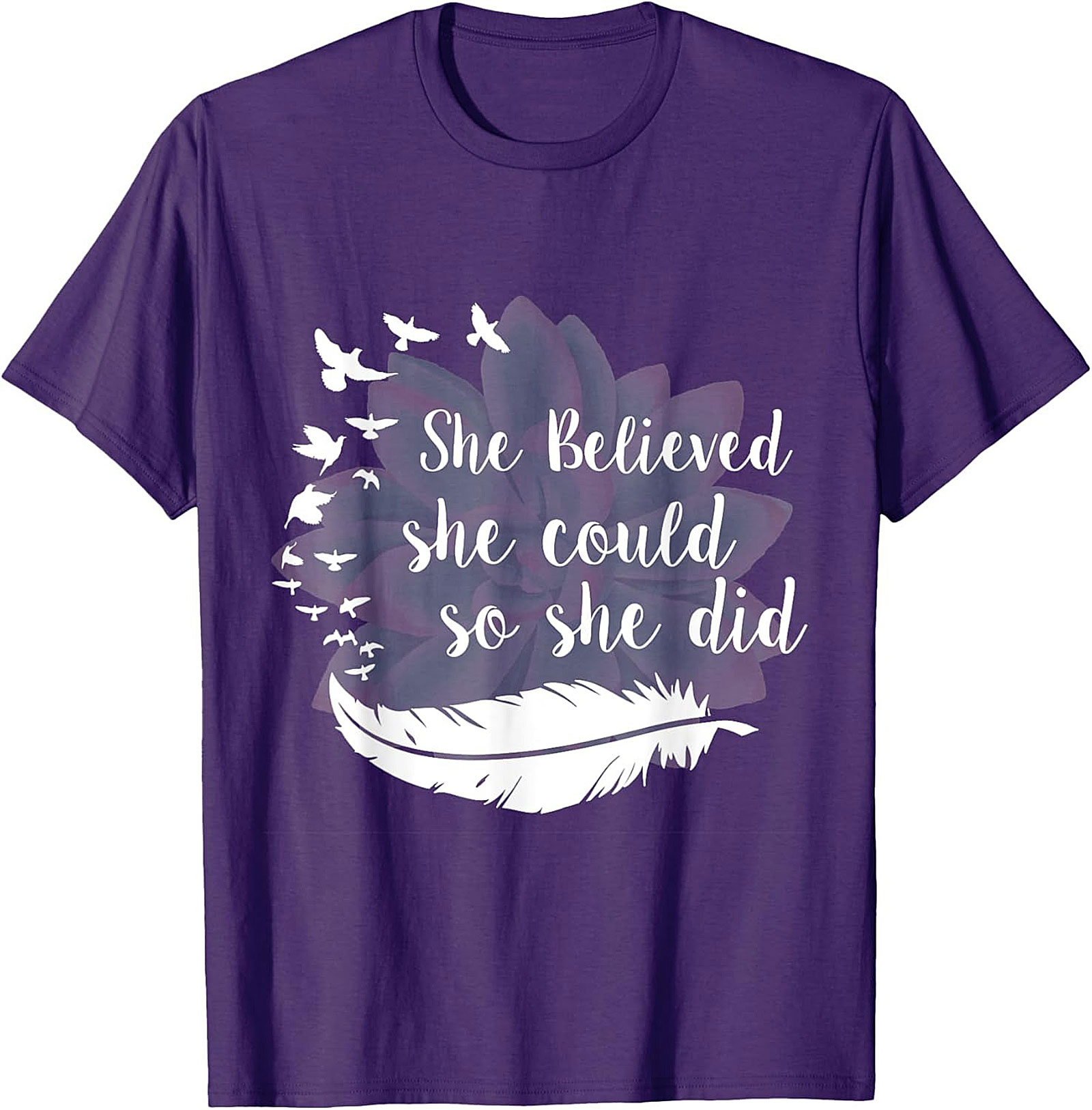 She Believed She Could So She Did Inspirational Quote T-shirt