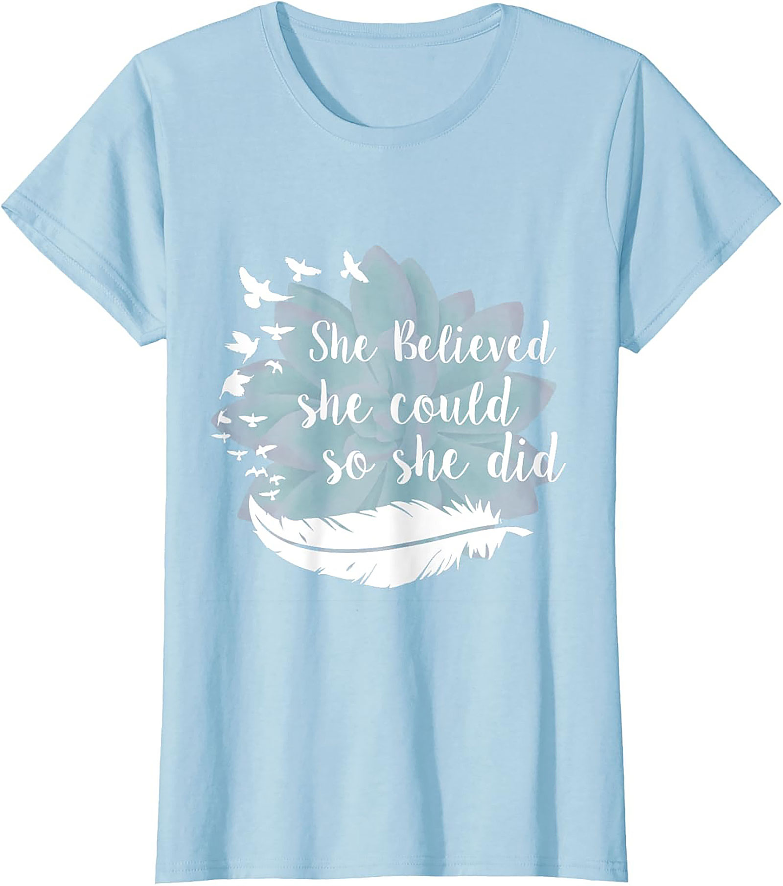 She Believed She Could So She Did Inspirational Quote T-shirt