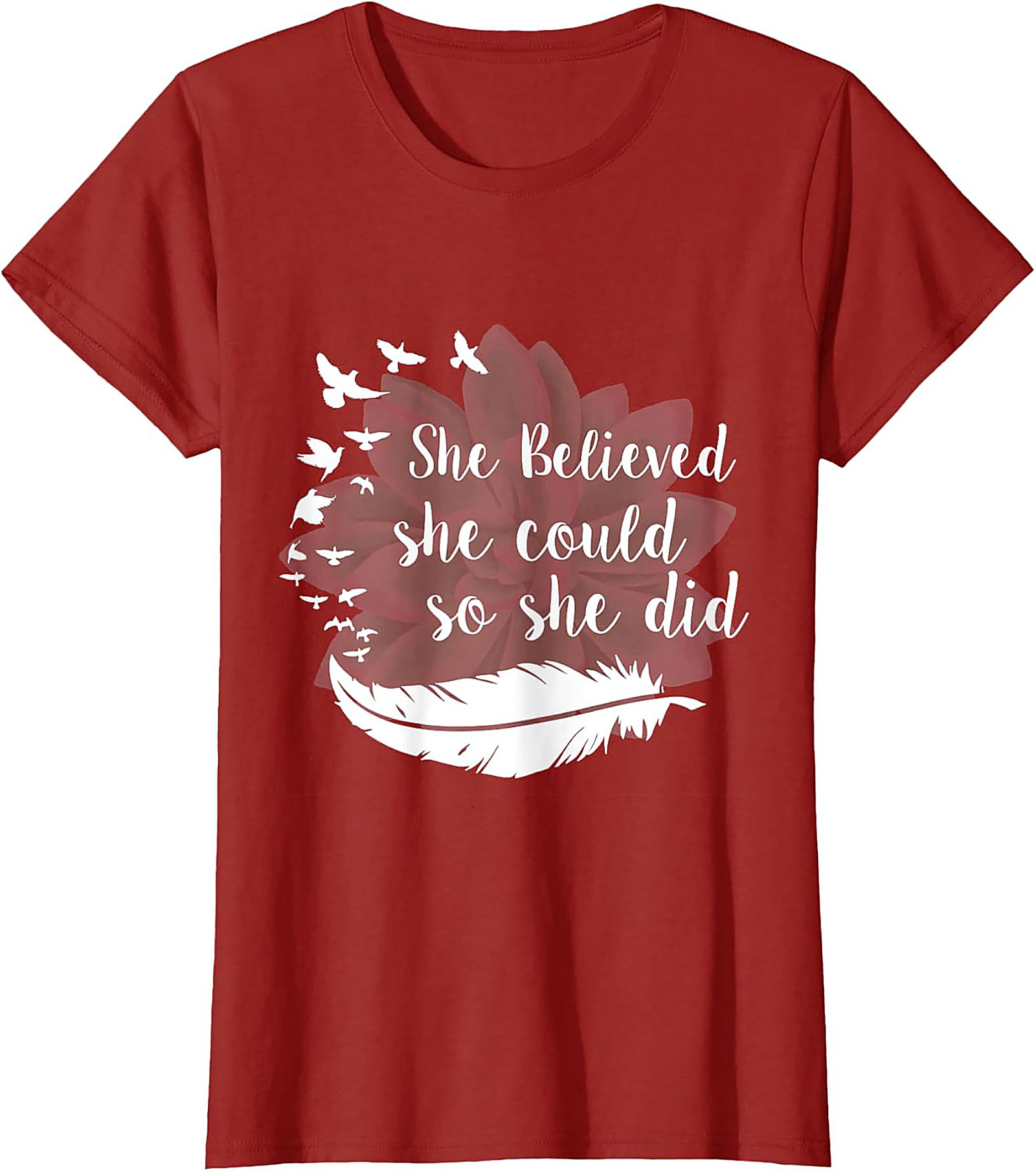 She Believed She Could So She Did Inspirational Quote T-shirt