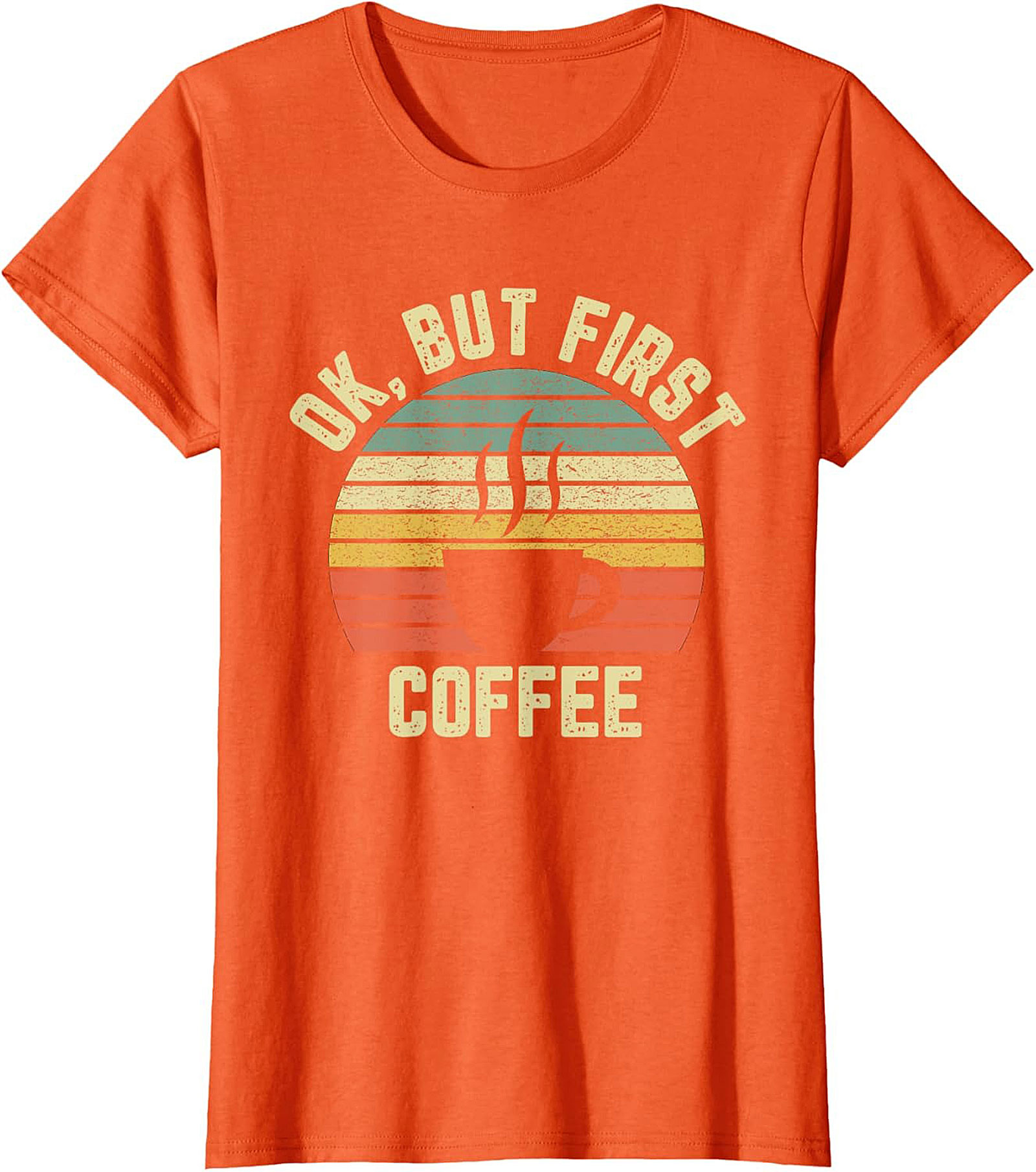  Retro OK But First Coffee T-Shirt Vintage Graphic Tee