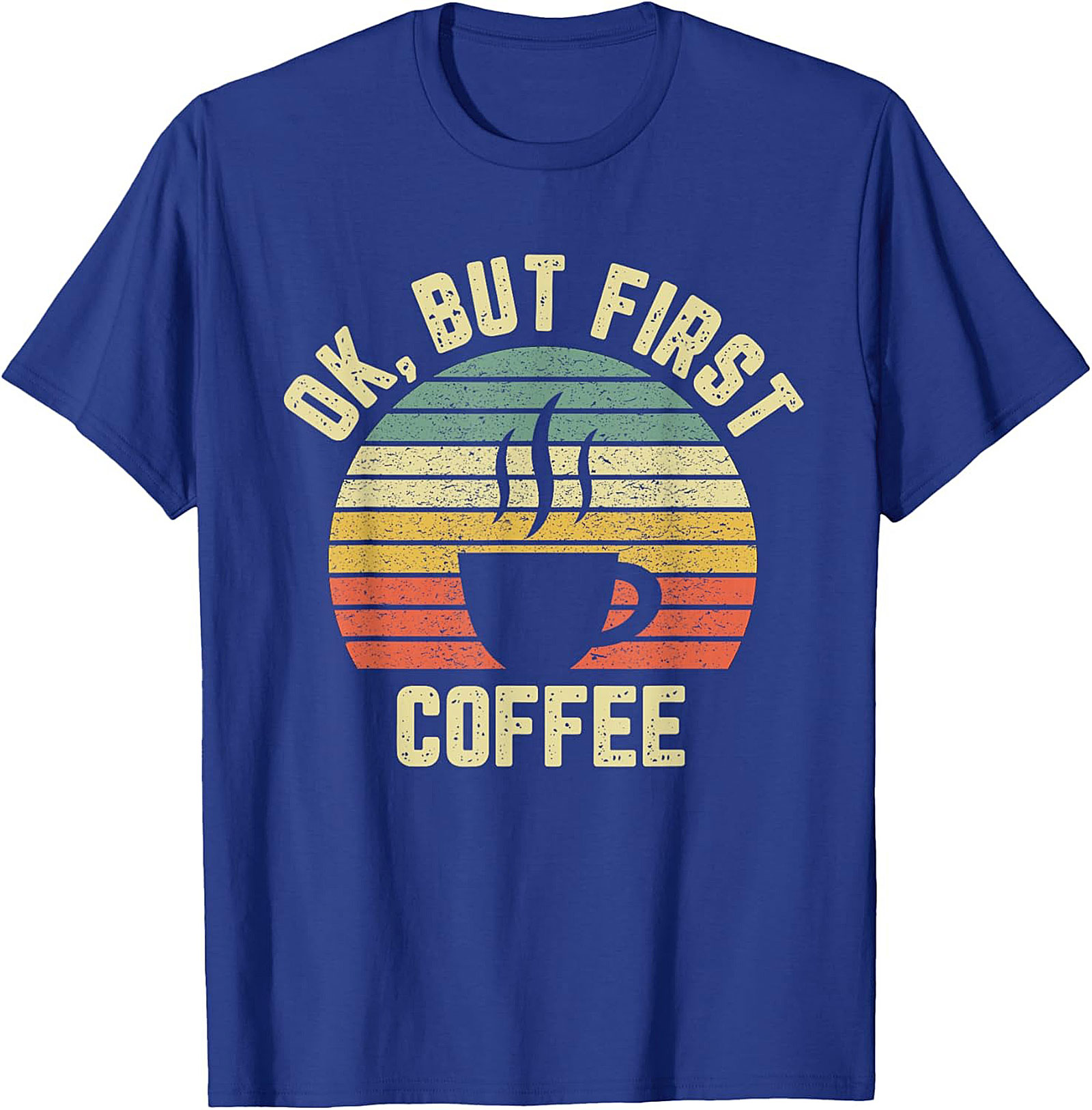 Retro OK But First Coffee T-Shirt Vintage Graphic Tee