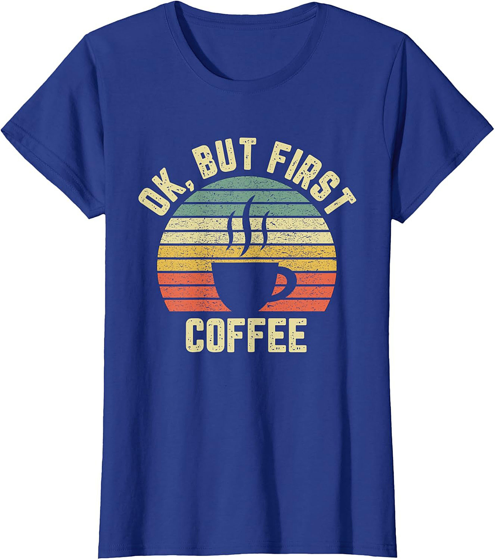  Retro OK But First Coffee T-Shirt Vintage Graphic Tee