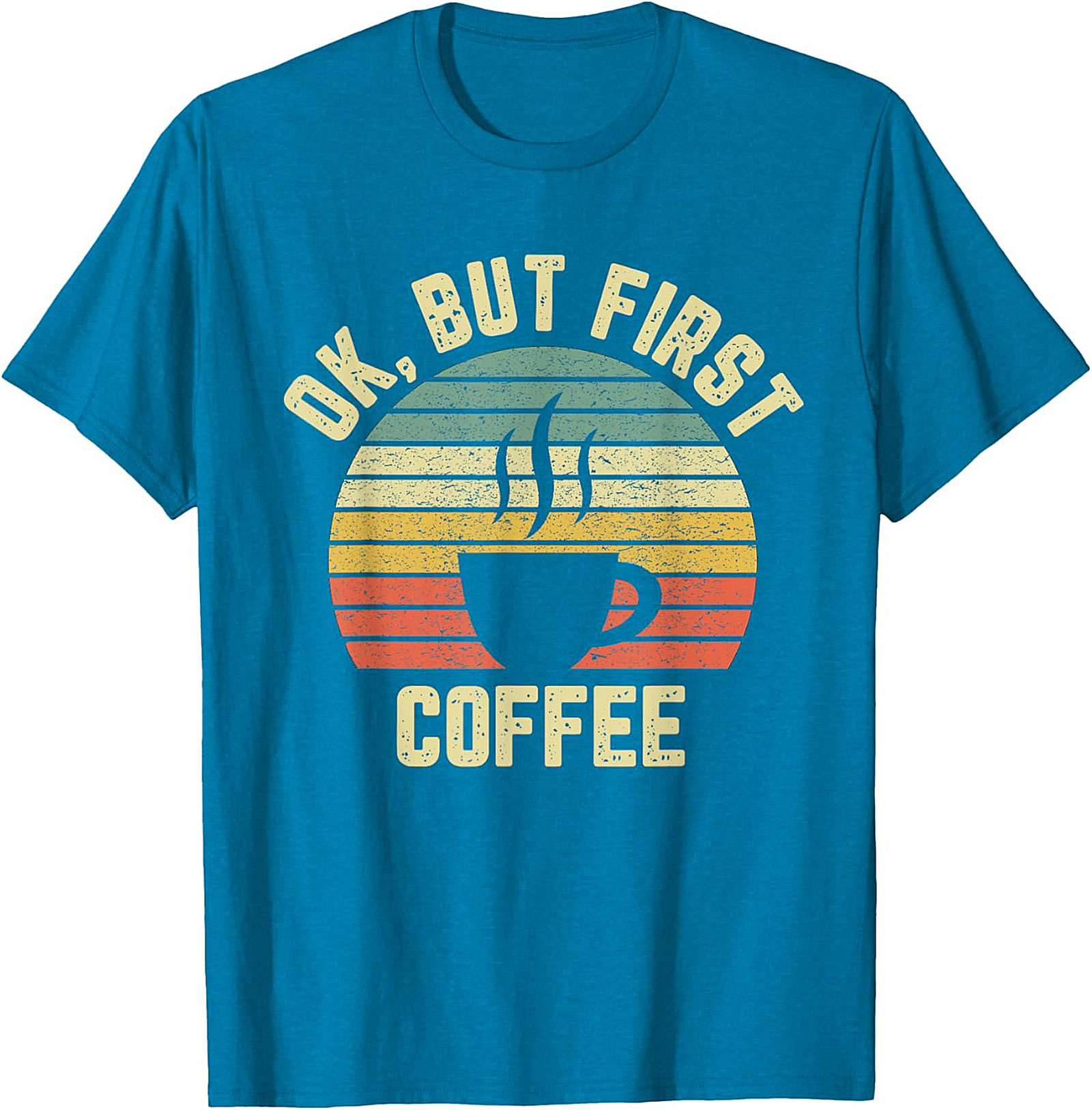  Retro OK But First Coffee T-Shirt Vintage Graphic Tee