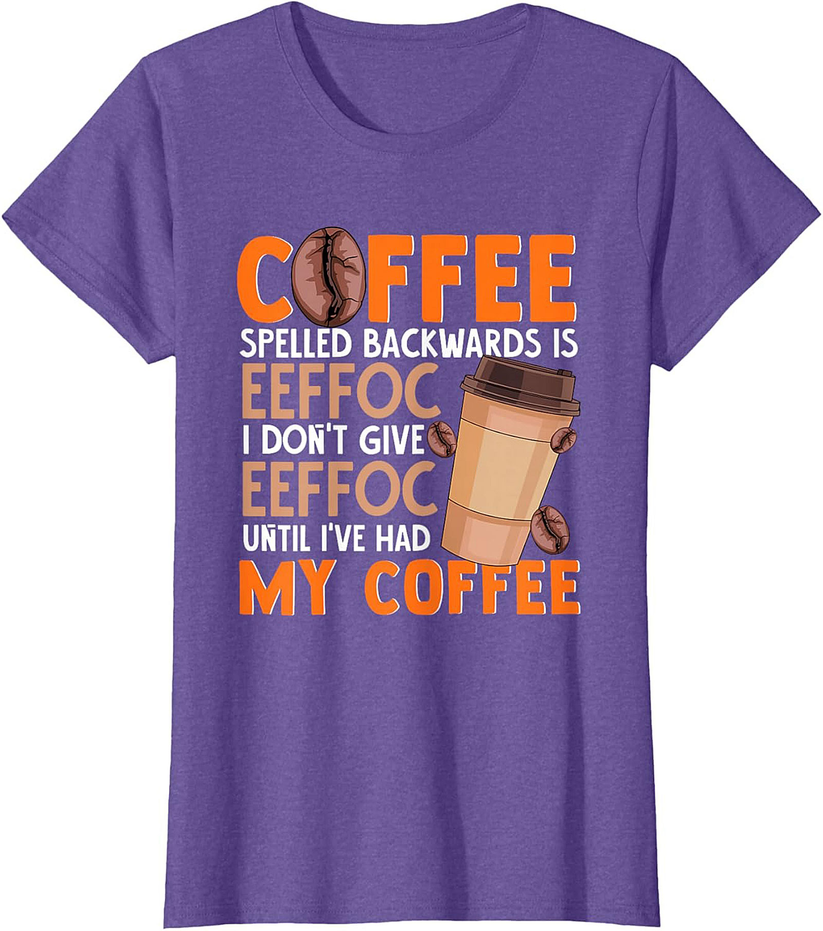  Funny Coffee T-shirt  I Don't Give EEFFOC Graphic Tee