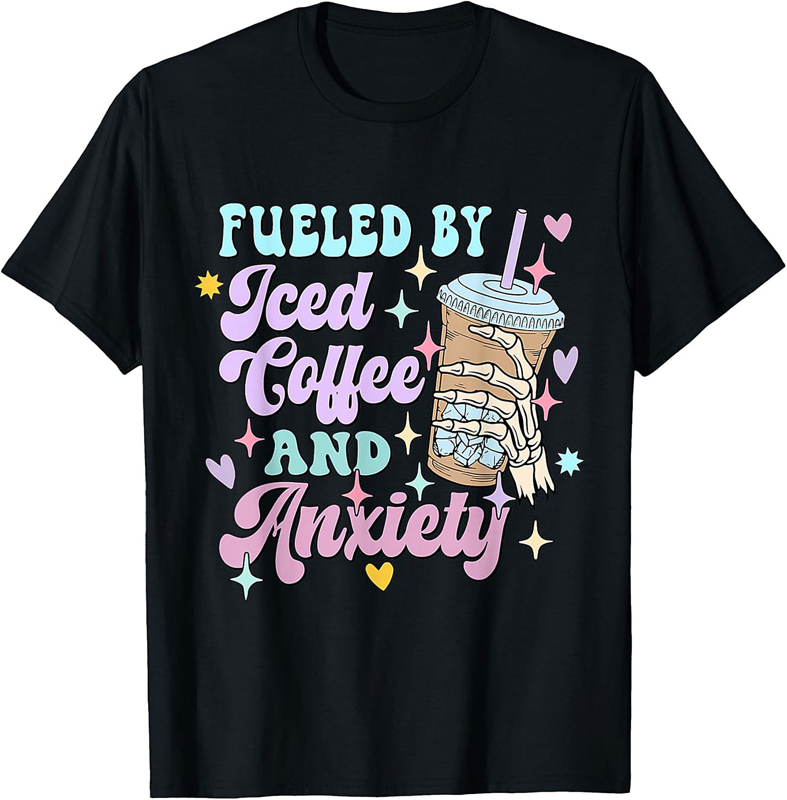 Fueled by Iced Coffee and Anxiety T-shirt Funny Graphic Tee