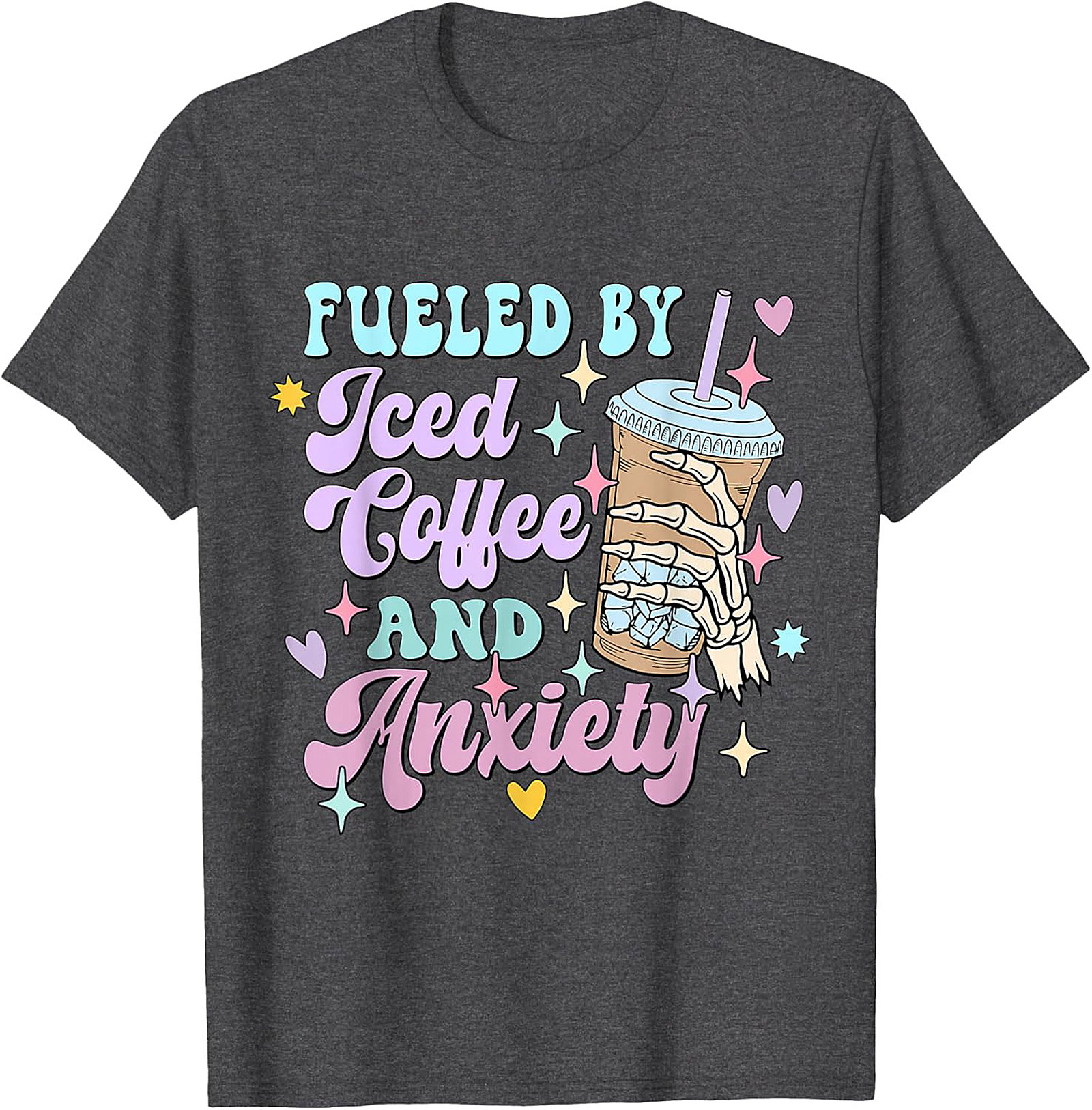 Fueled by Iced Coffee and Anxiety T-shirt Funny Graphic Tee