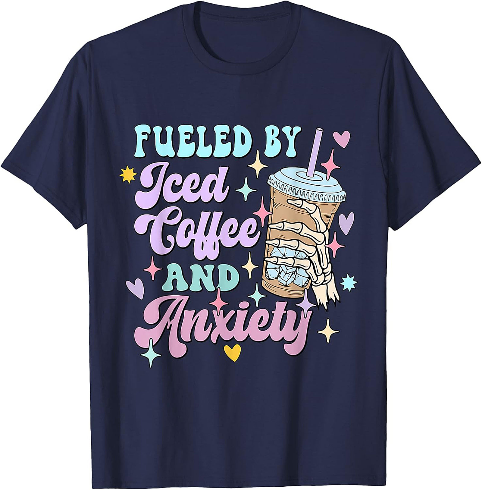 Fueled by Iced Coffee and Anxiety T-shirt Funny Graphic Tee