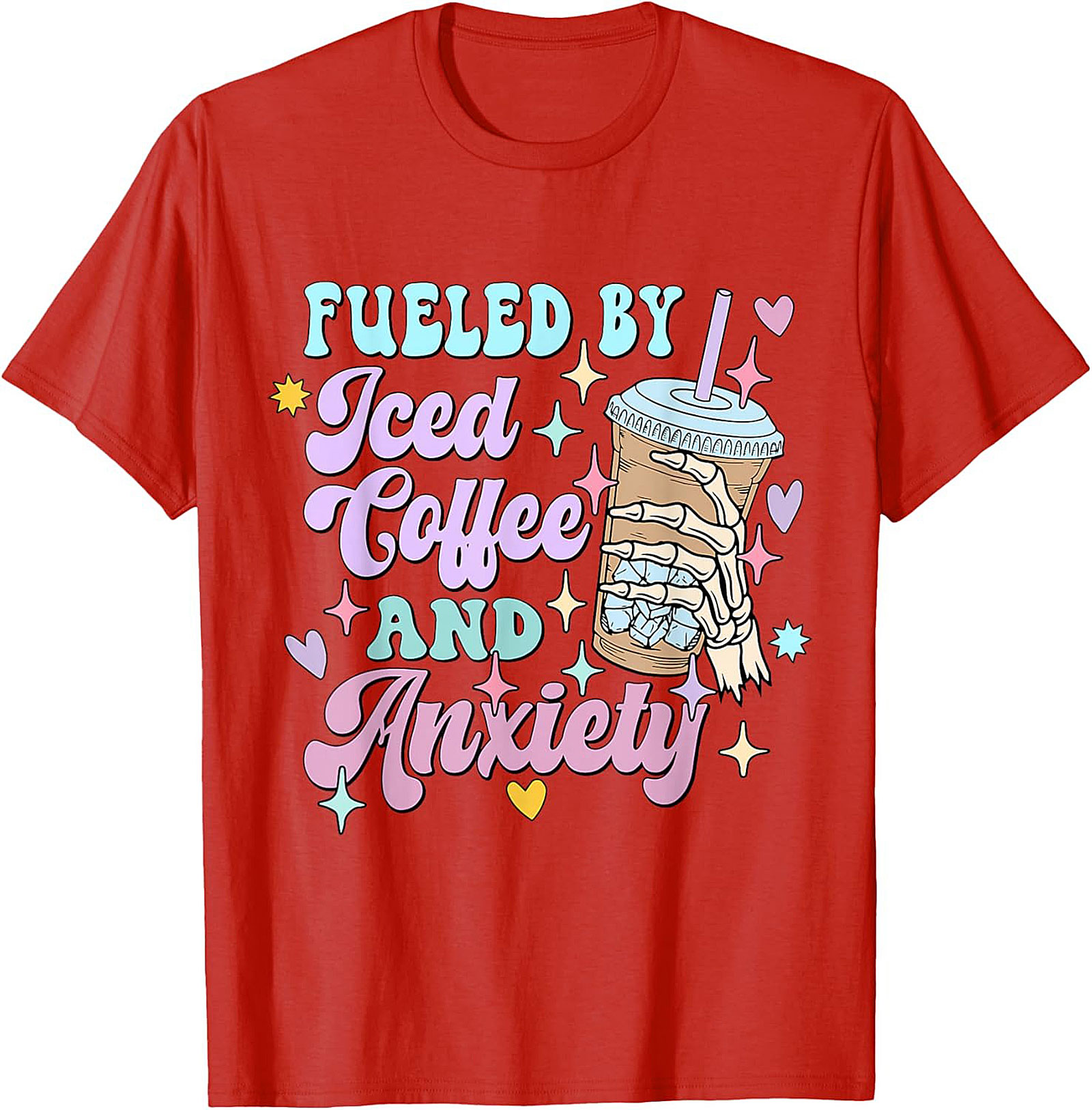 Fueled by Iced Coffee and Anxiety T-shirt Funny Graphic Tee