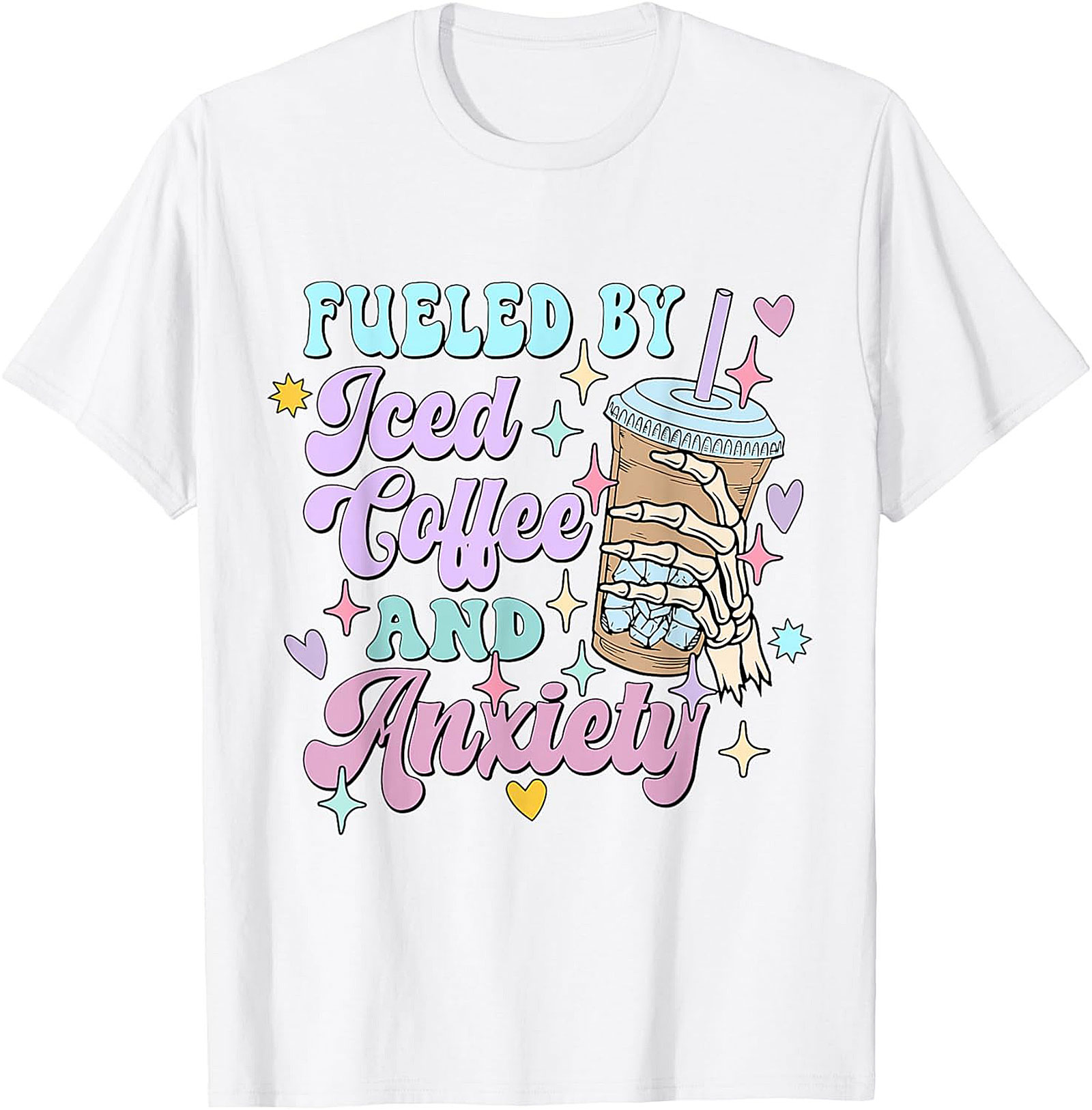 Fueled by Iced Coffee and Anxiety T-shirt Funny Graphic Tee