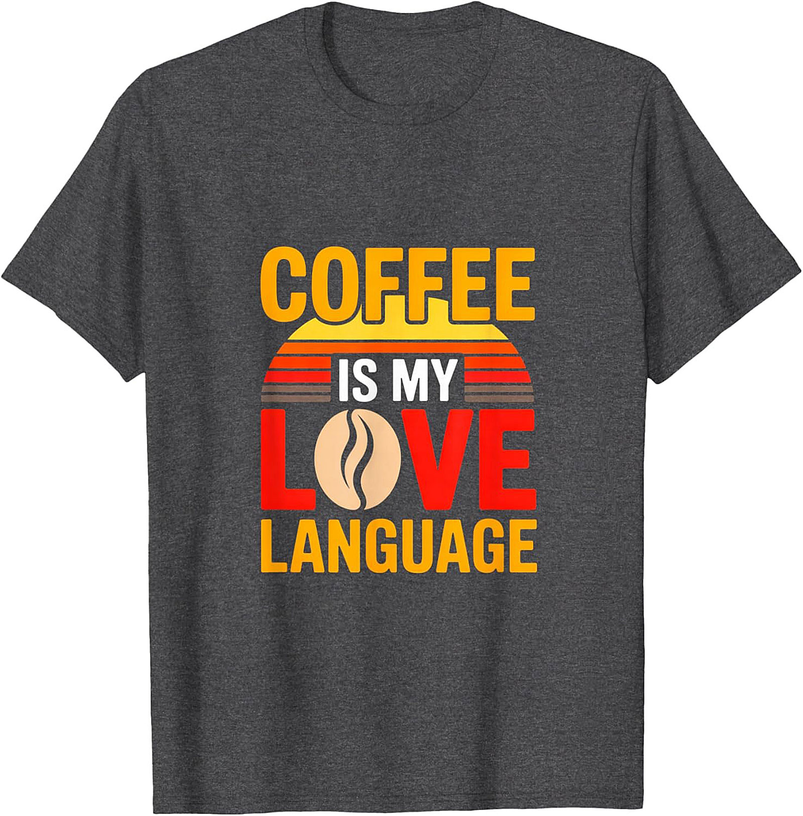 Retro Coffee Is My Love Language T-Shirt Funny Coffee Tee