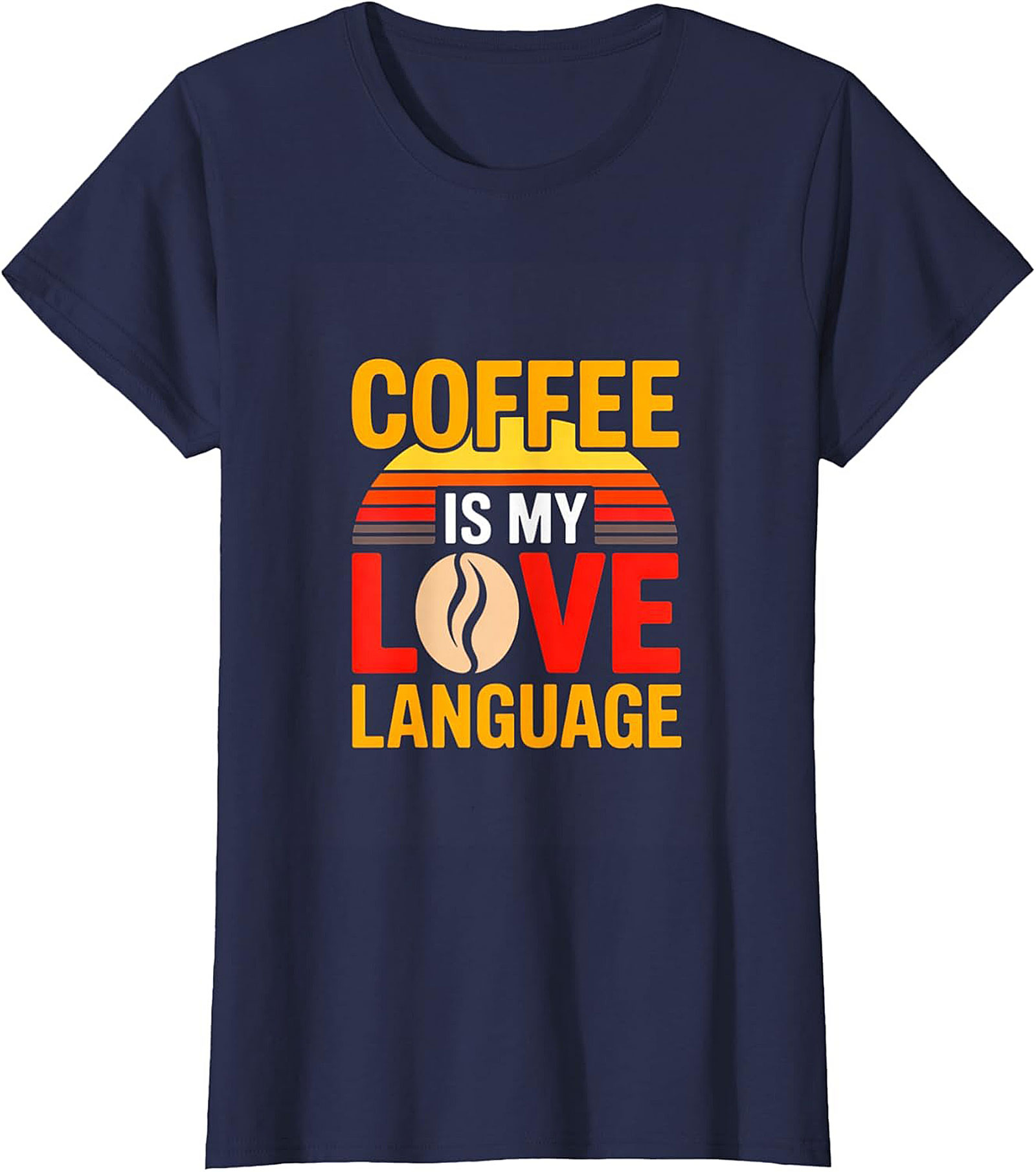 Retro Coffee Is My Love Language T-Shirt Funny Coffee Tee