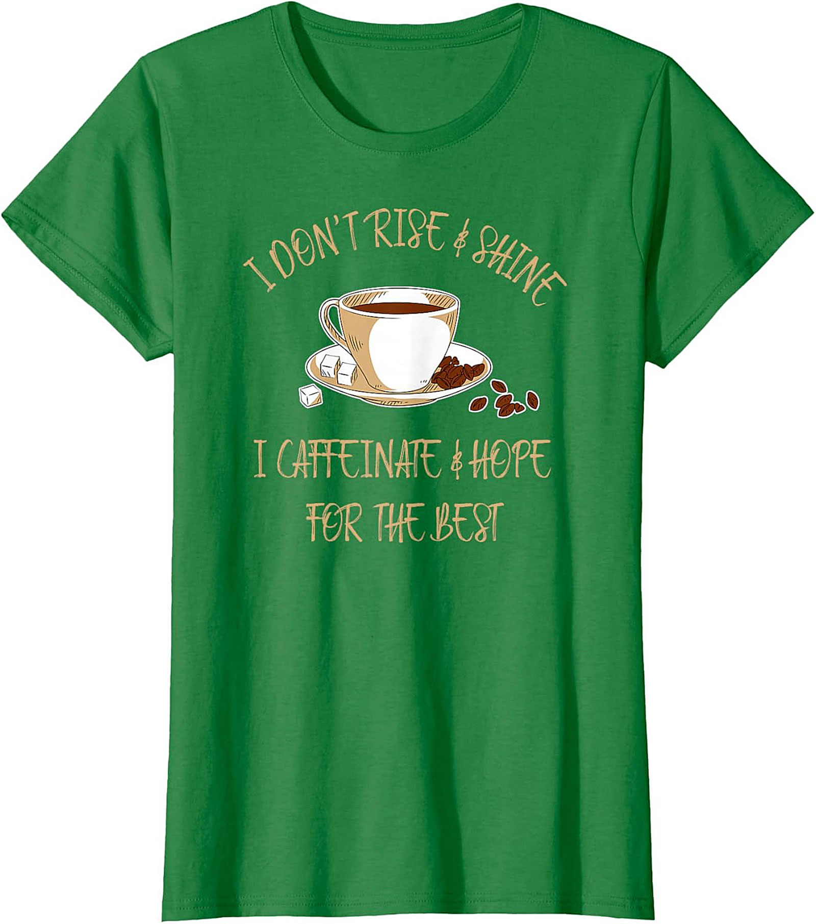 I Caffeinate & Hope For The Best Funny Coffee Lover T-shirt