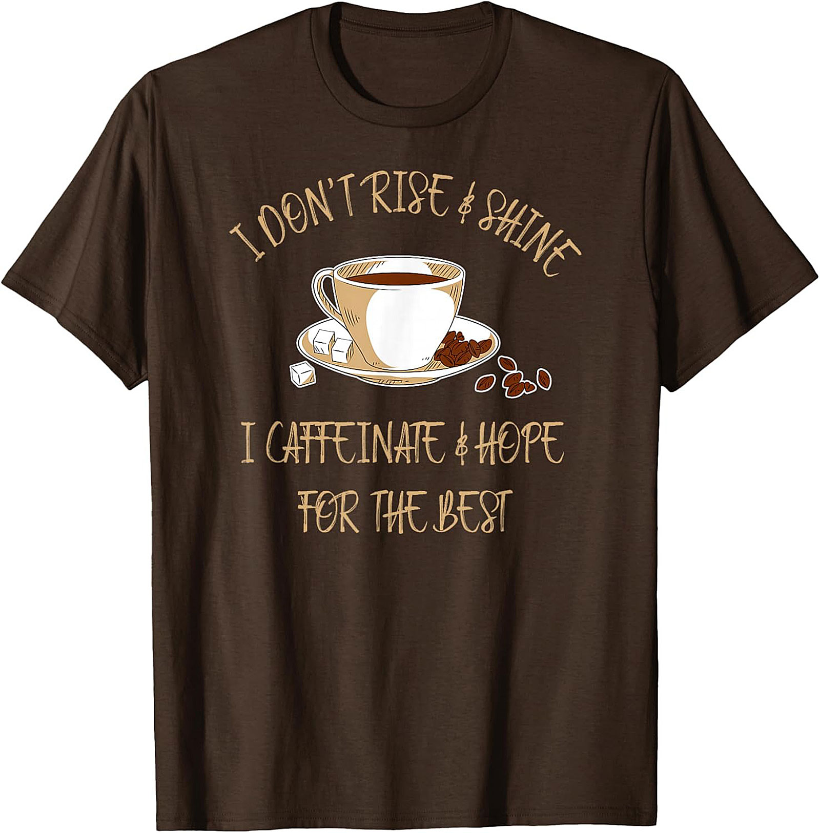 I Caffeinate & Hope For The Best Funny Coffee Lover T-shirt