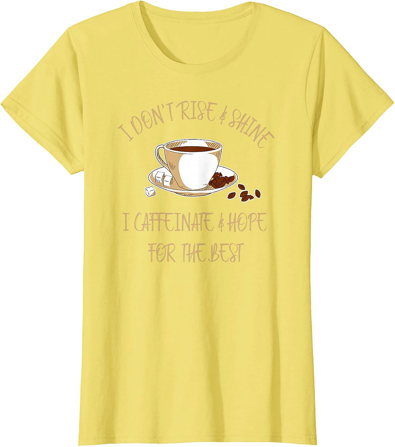 I Caffeinate & Hope For The Best Funny Coffee Lover T-shirt