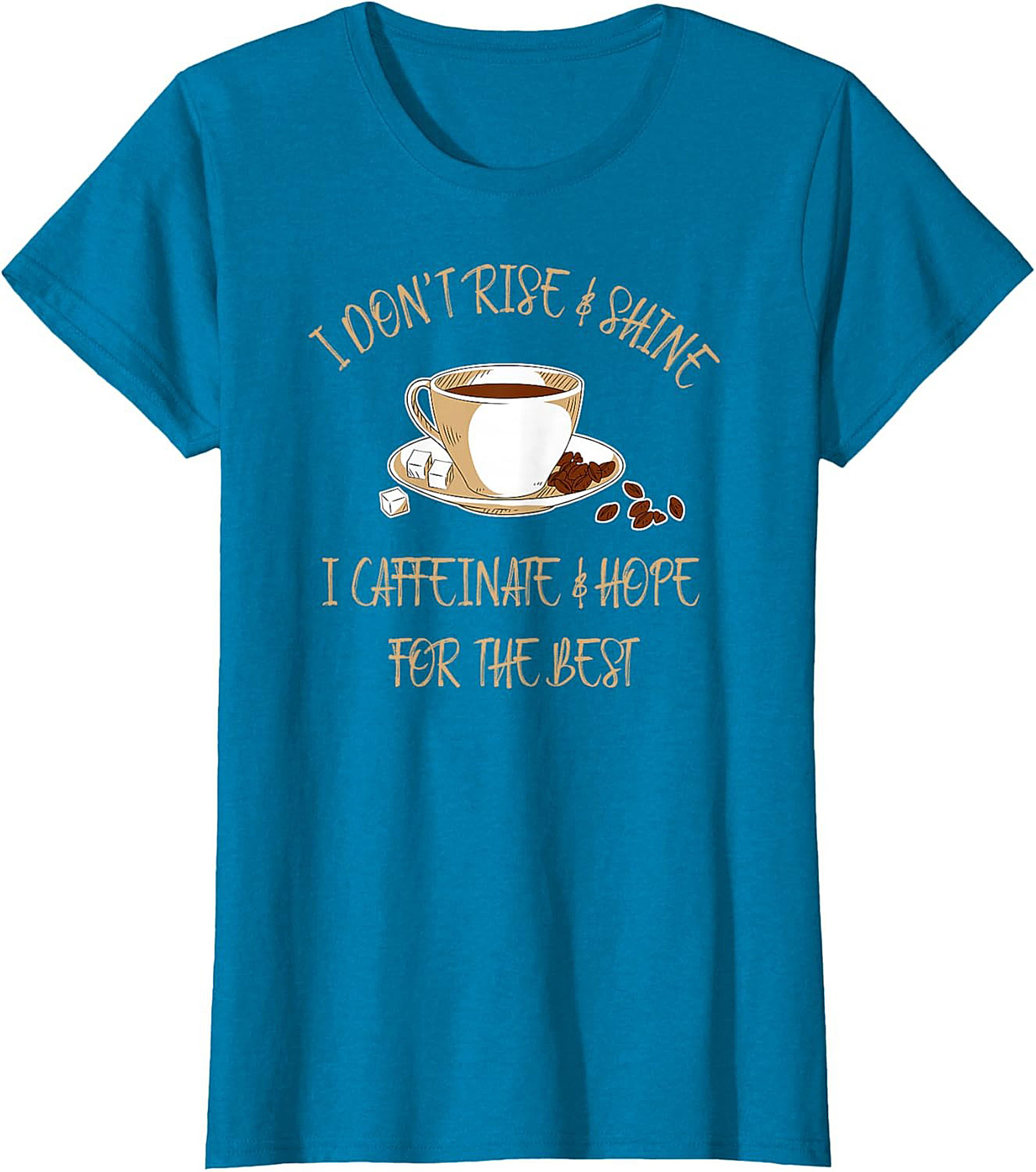 I Caffeinate & Hope For The Best Funny Coffee Lover T-shirt