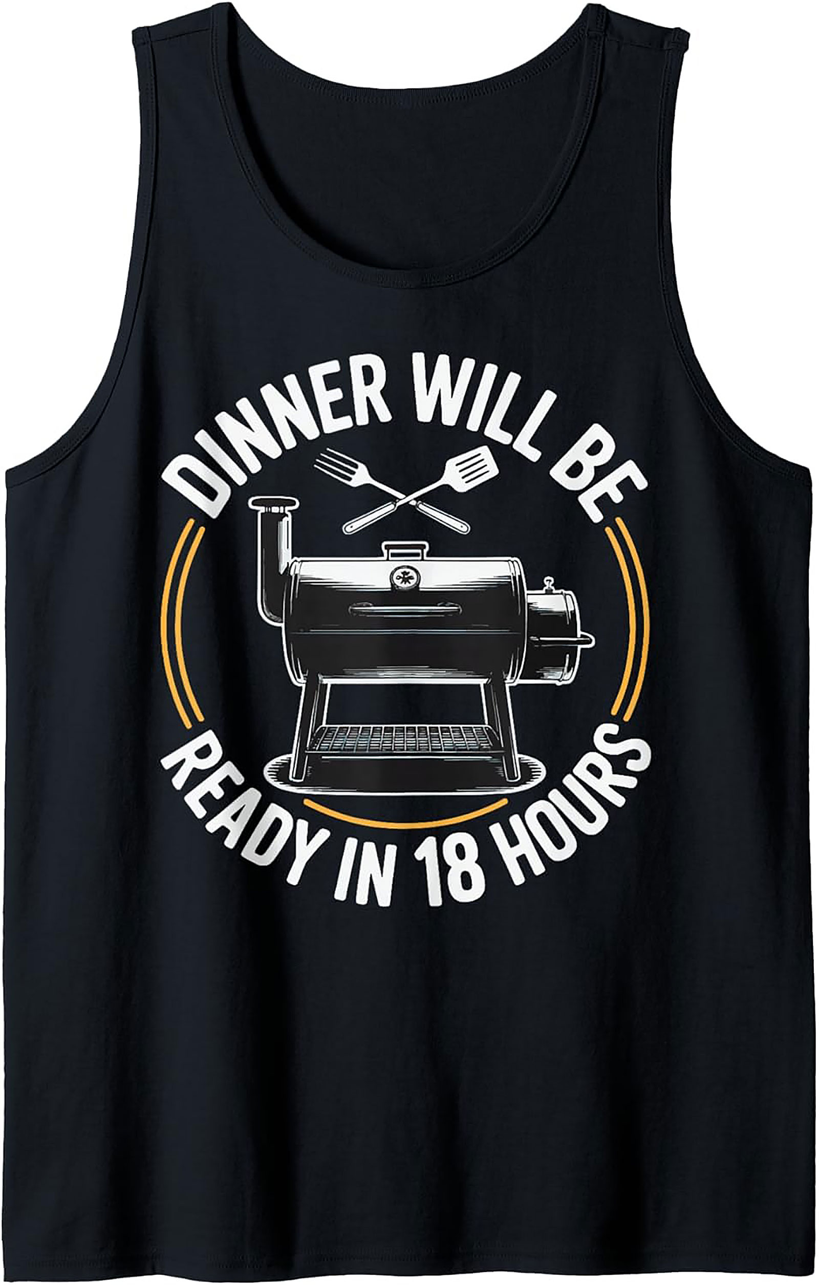 BBQ Smoker Tank Top - Dinner Ready in 18 Hours Graphic Tank
