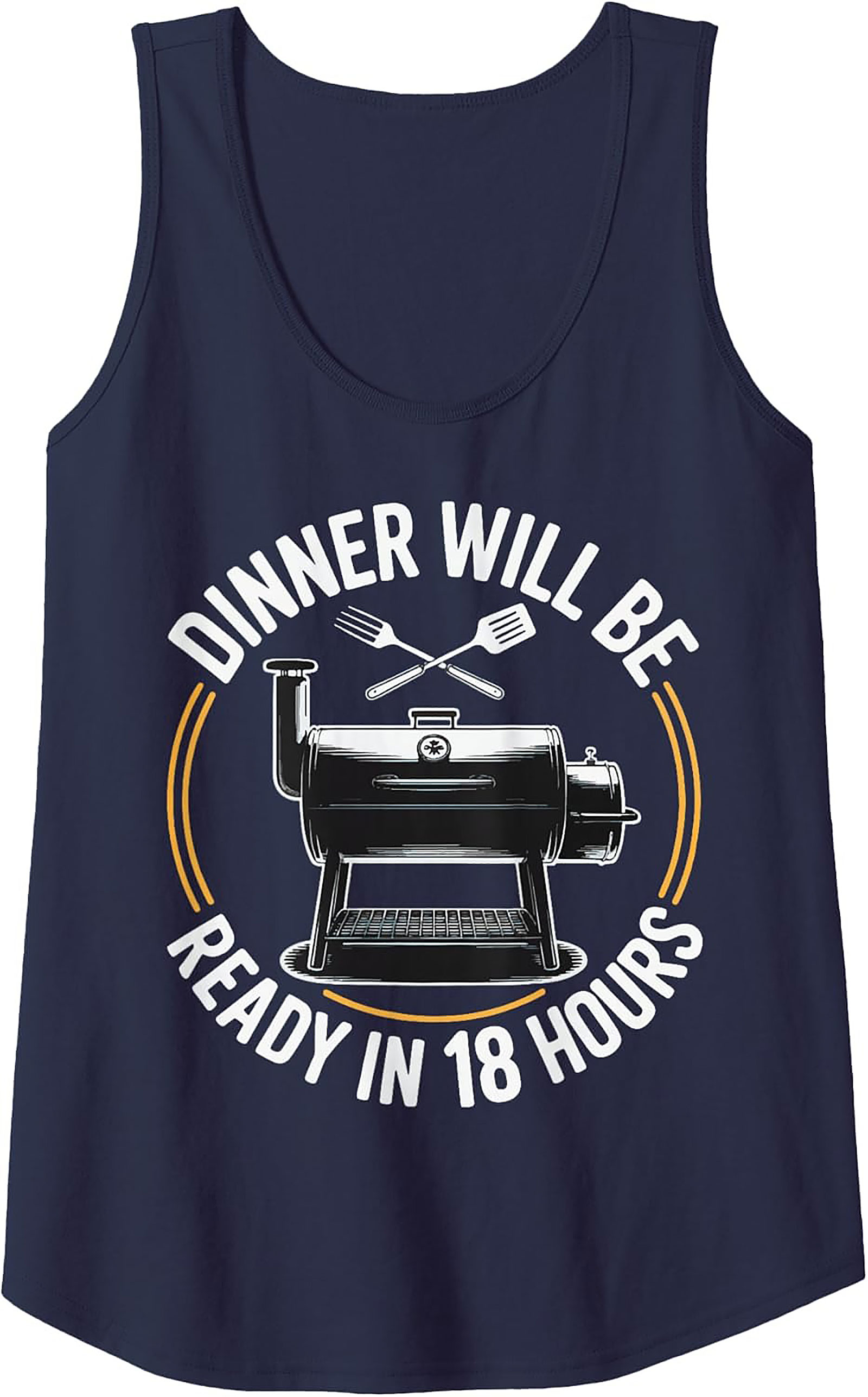 BBQ Smoker Tank Top - Dinner Ready in 18 Hours Graphic Tank